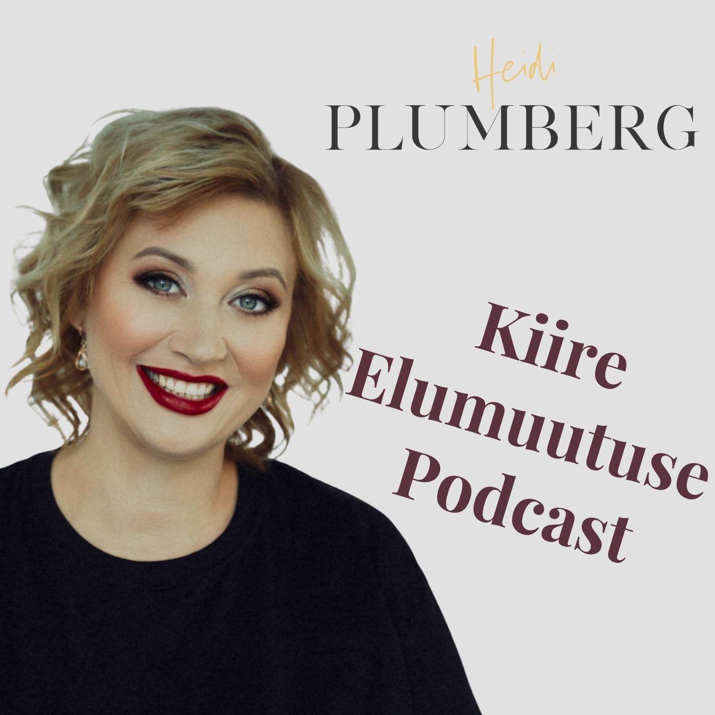 Kiire Elumuutuse Podcast