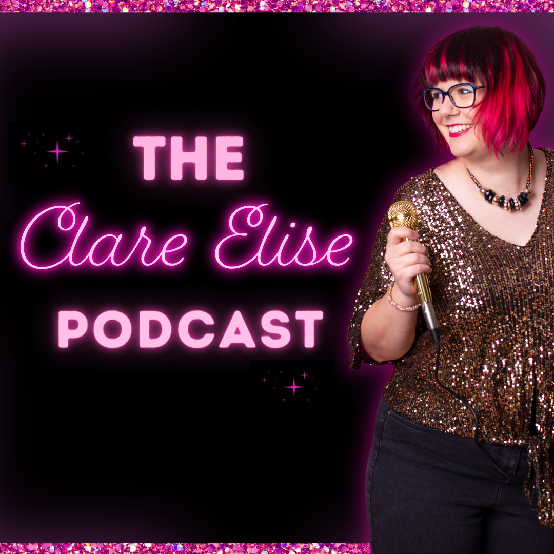 The Clare Elise Podcast