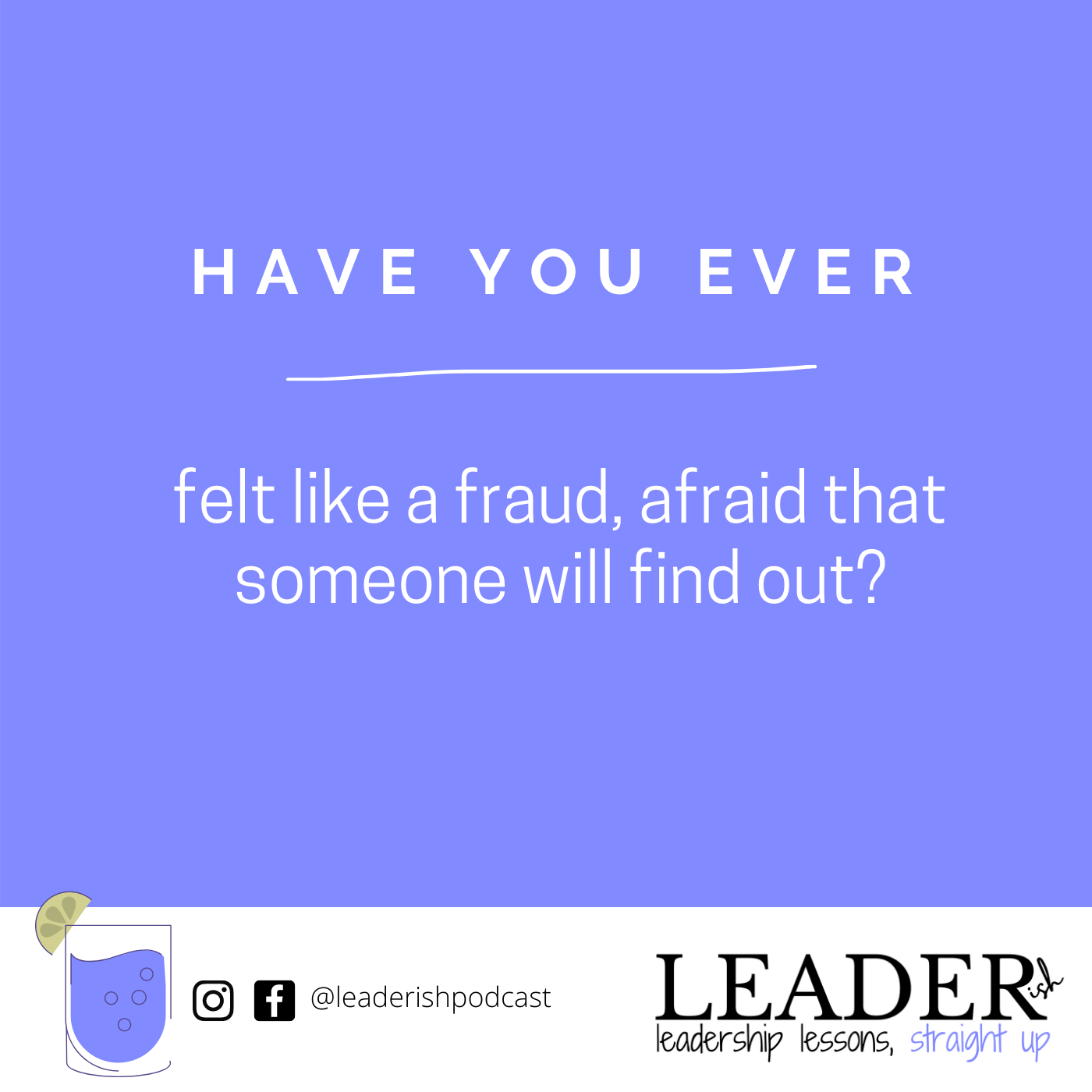 LEADERish: leadership lessons, straight up