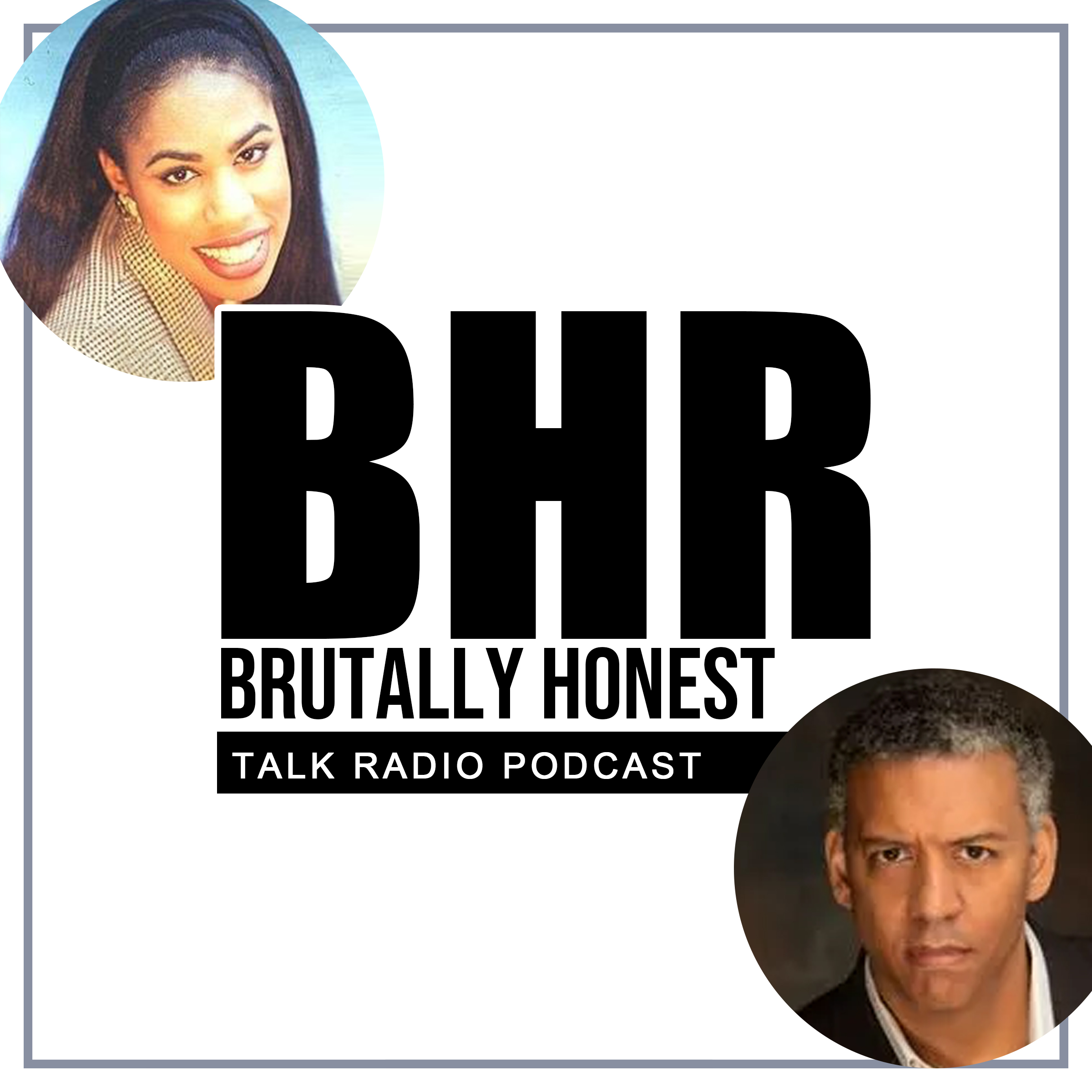 Brutally Honest Talk Radio