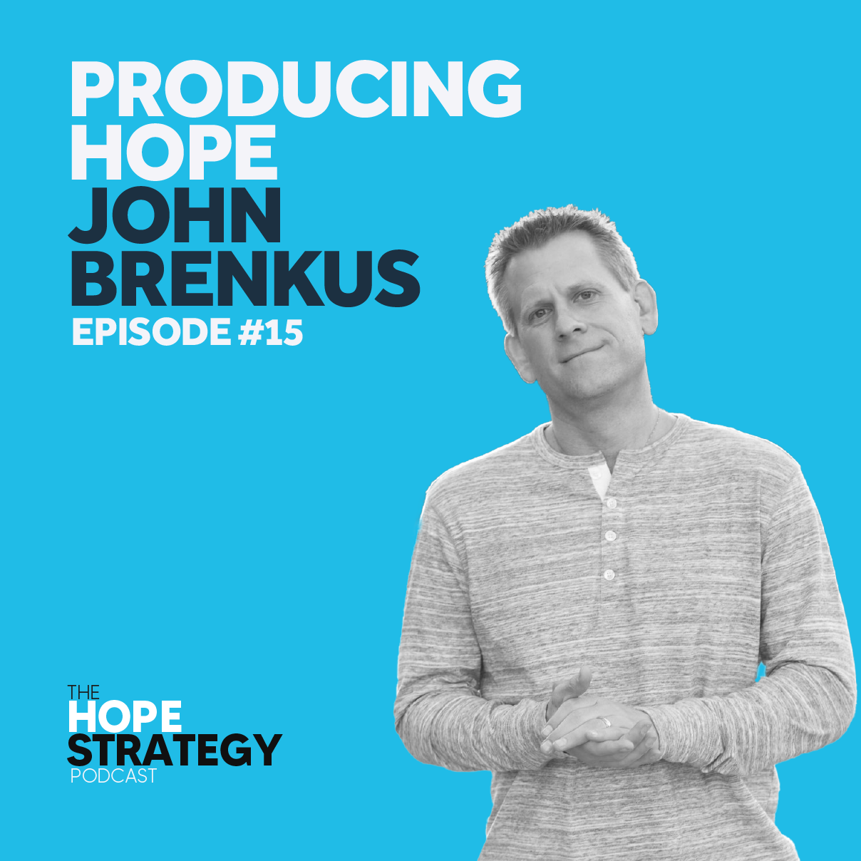 The Hope Strategy Podcast