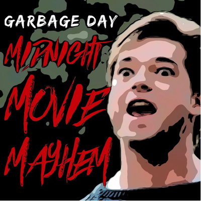 Garbage Day: Midnight Movie Mayhem