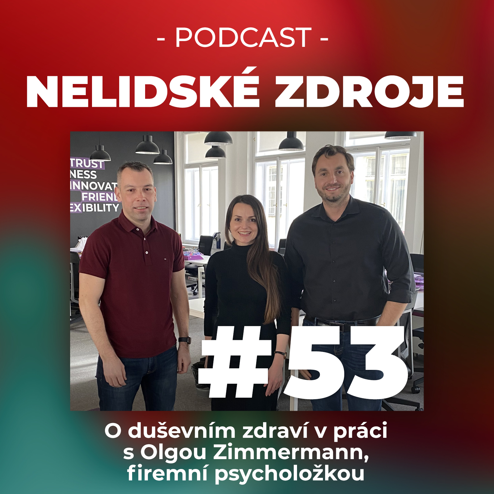 53: O duševním zdraví v práci s Olgou Zimmermann, firemní psycholožkou