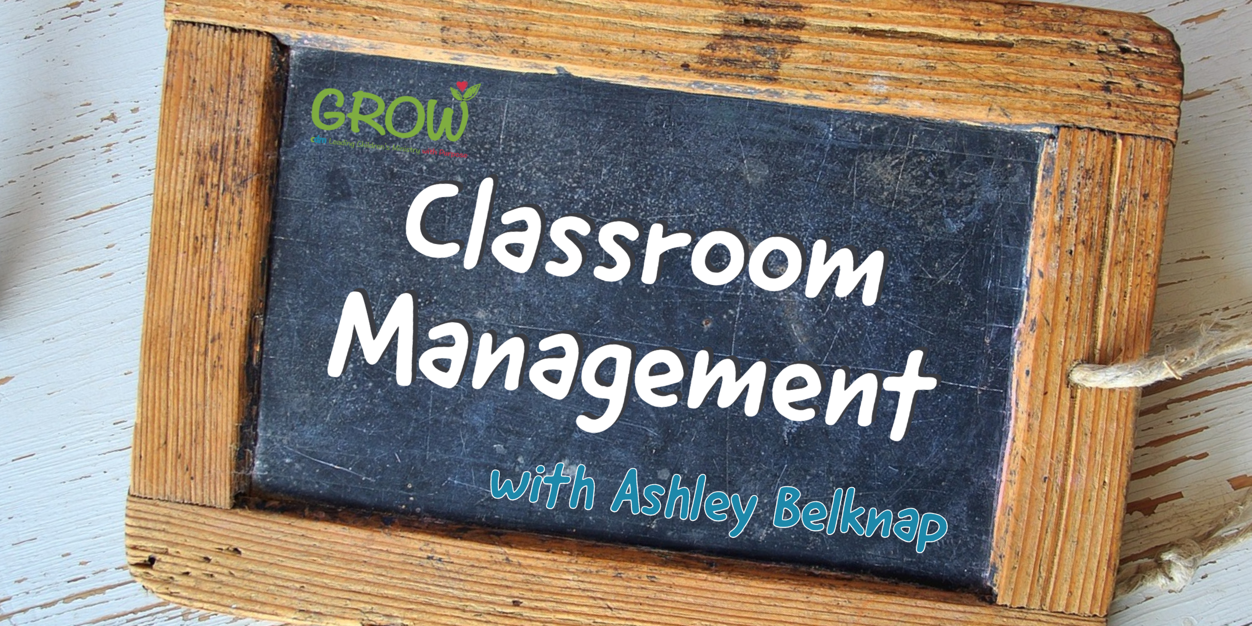 E 20 Classroom Management with Ashley Belknap