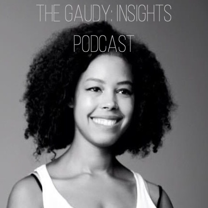 The Gaudy: Insights