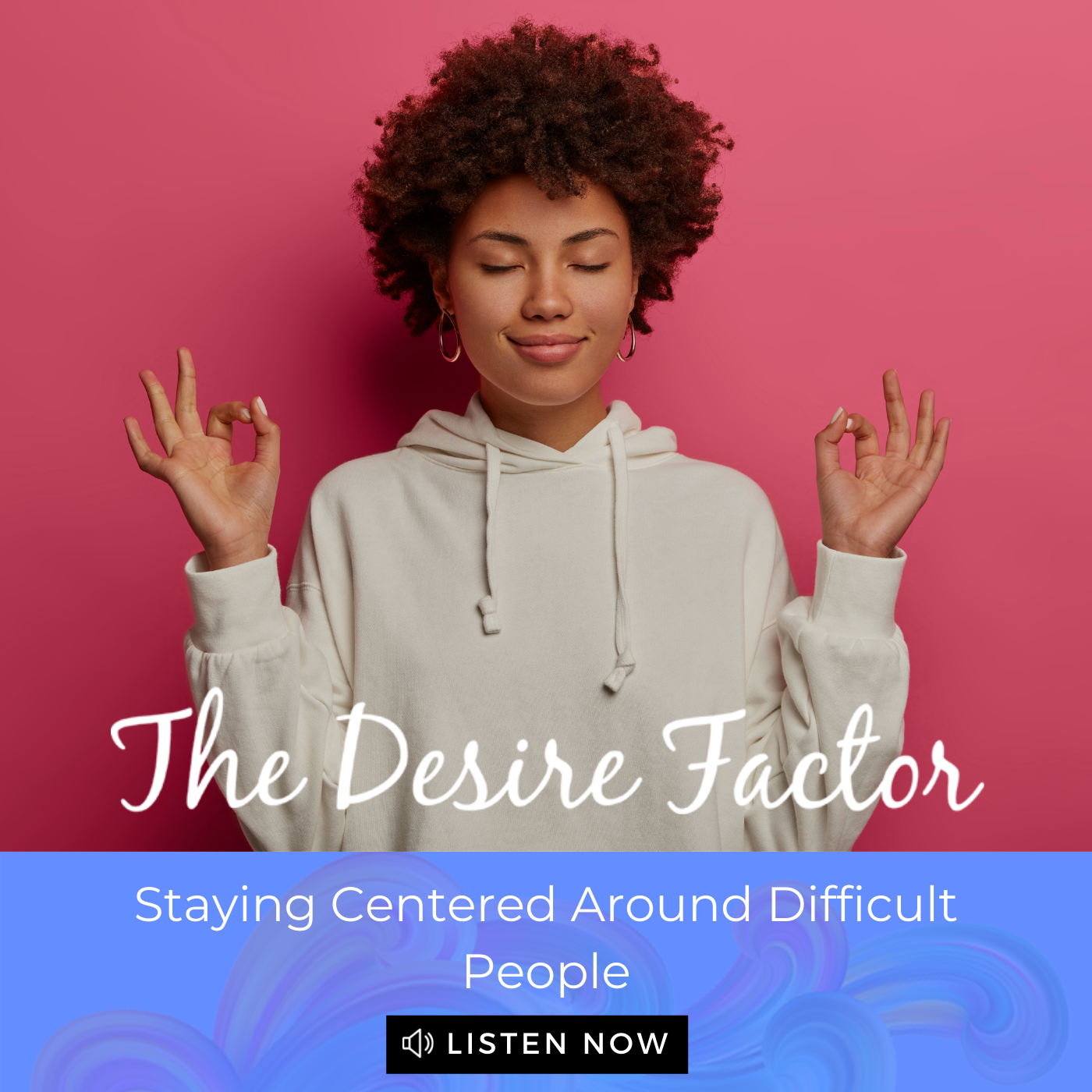 The Desire Factor