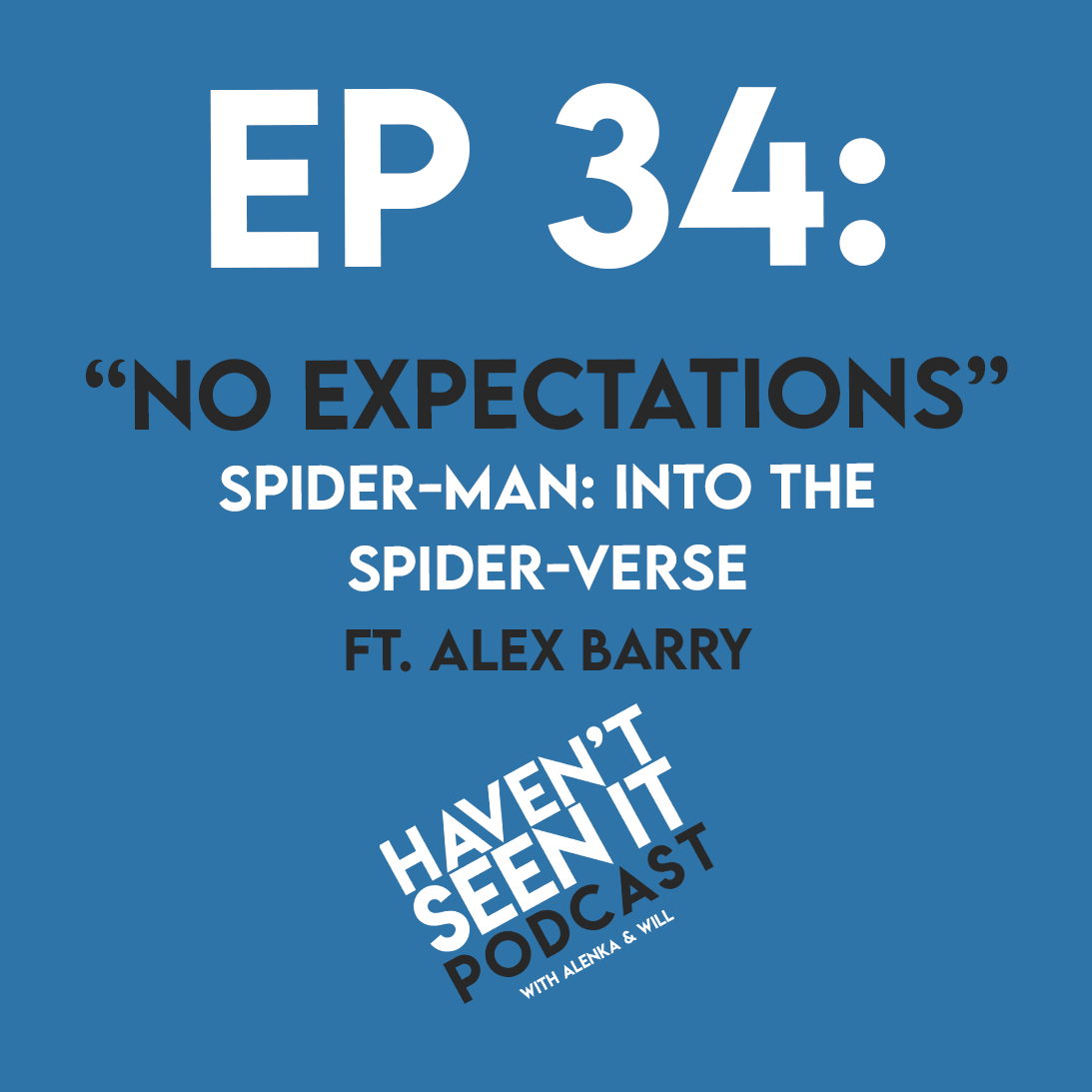 Haven\'t Seen It Podcast