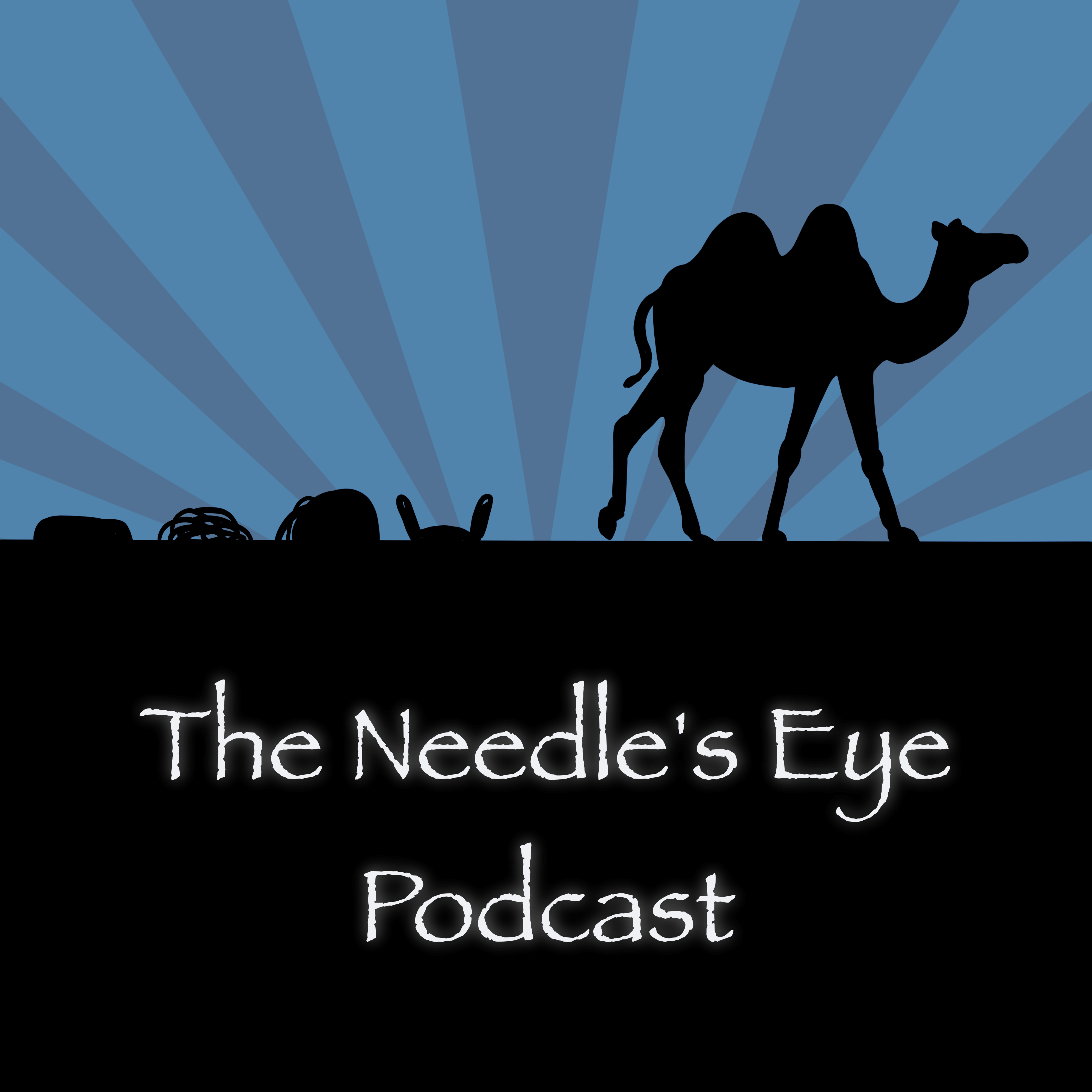 The Needle\'s Eye Podcast