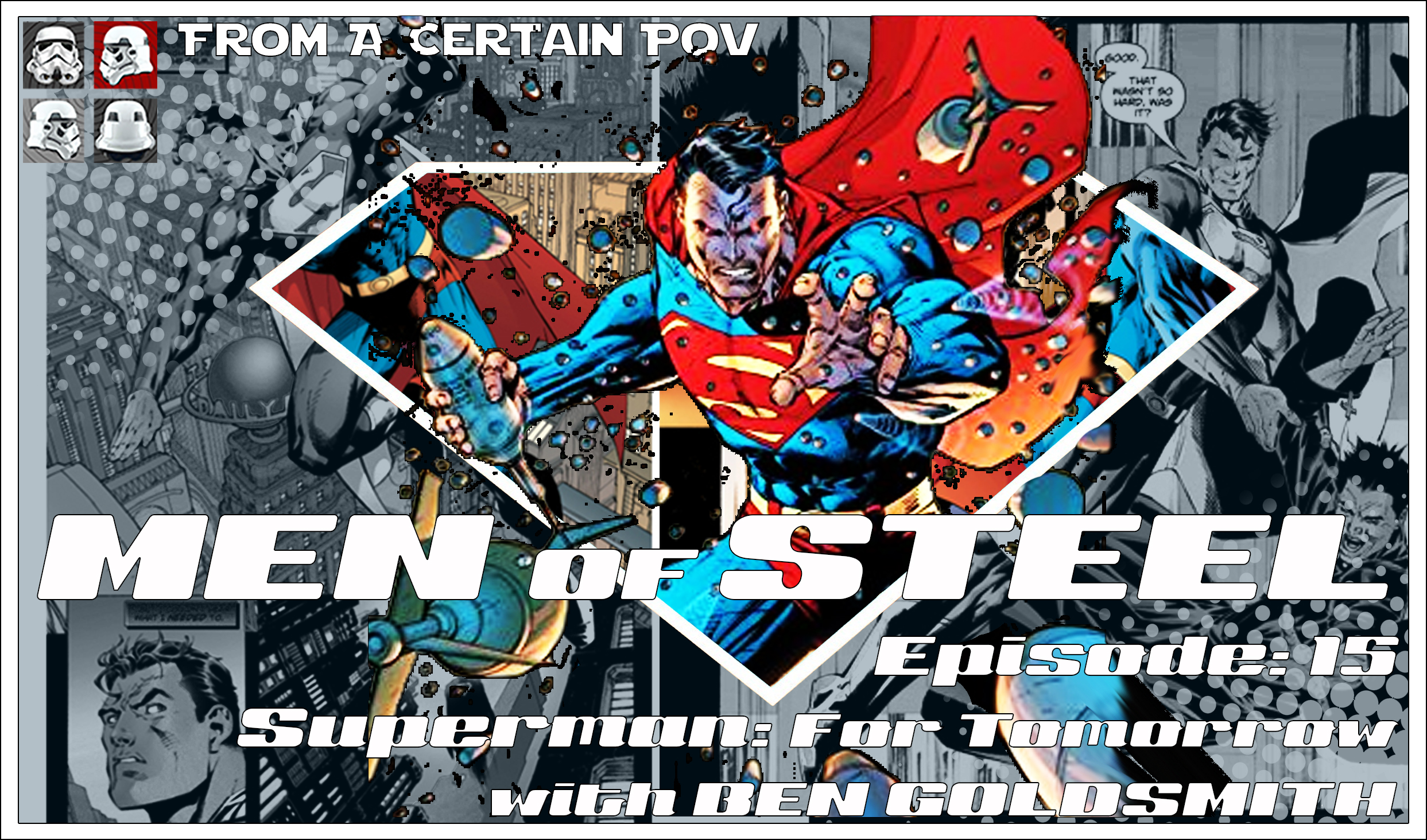 Superman: For Tomorrow with Ben Goldsmith