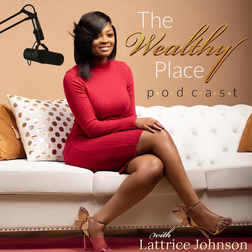 The Wealthy Place Podcast