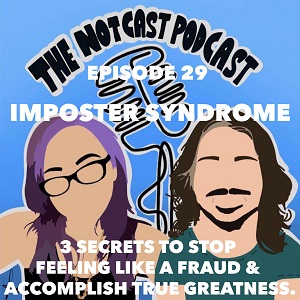 The Notcast: Life, Love, Misery & Deep Sh*t