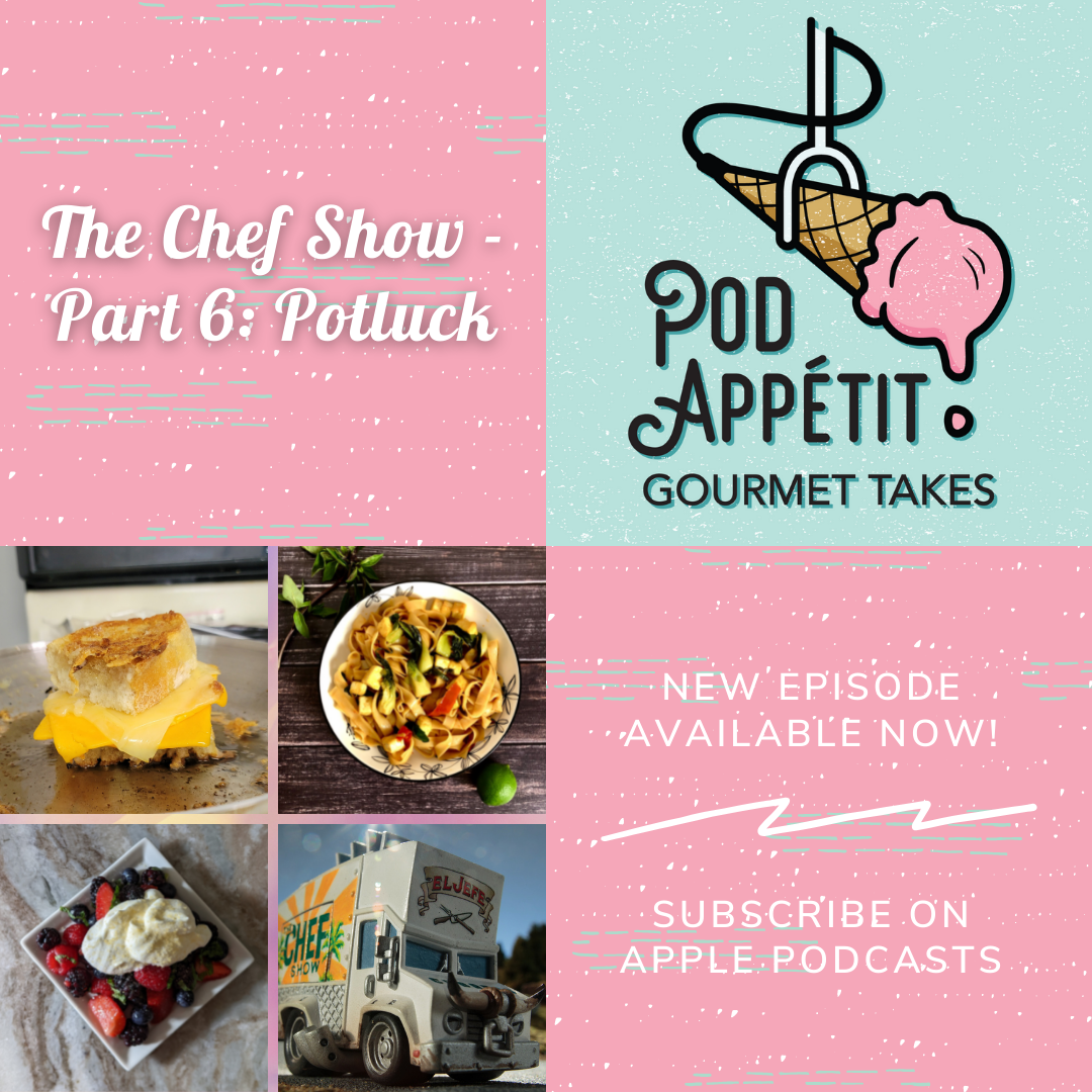 Pod Appétit: Gourmet Takes