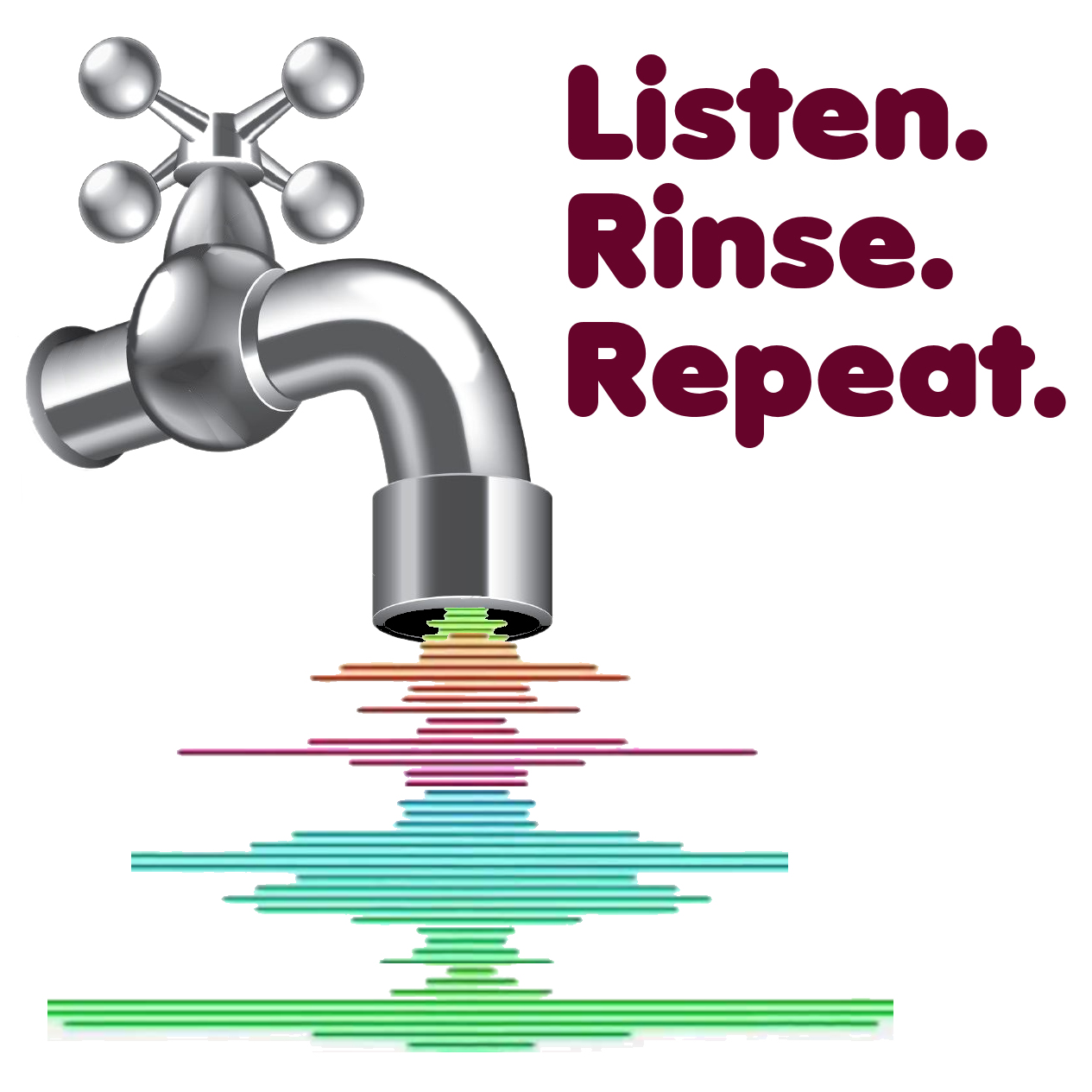 Listen Rinse Repeat