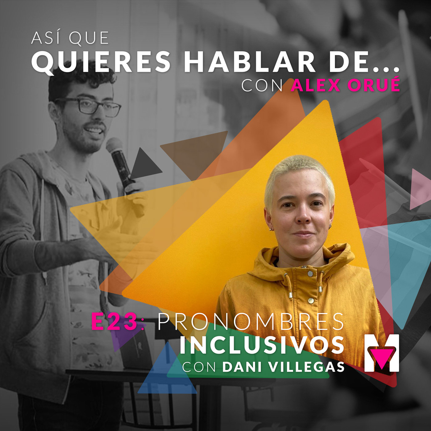 Así que quieres hablar de... con Alex Orué