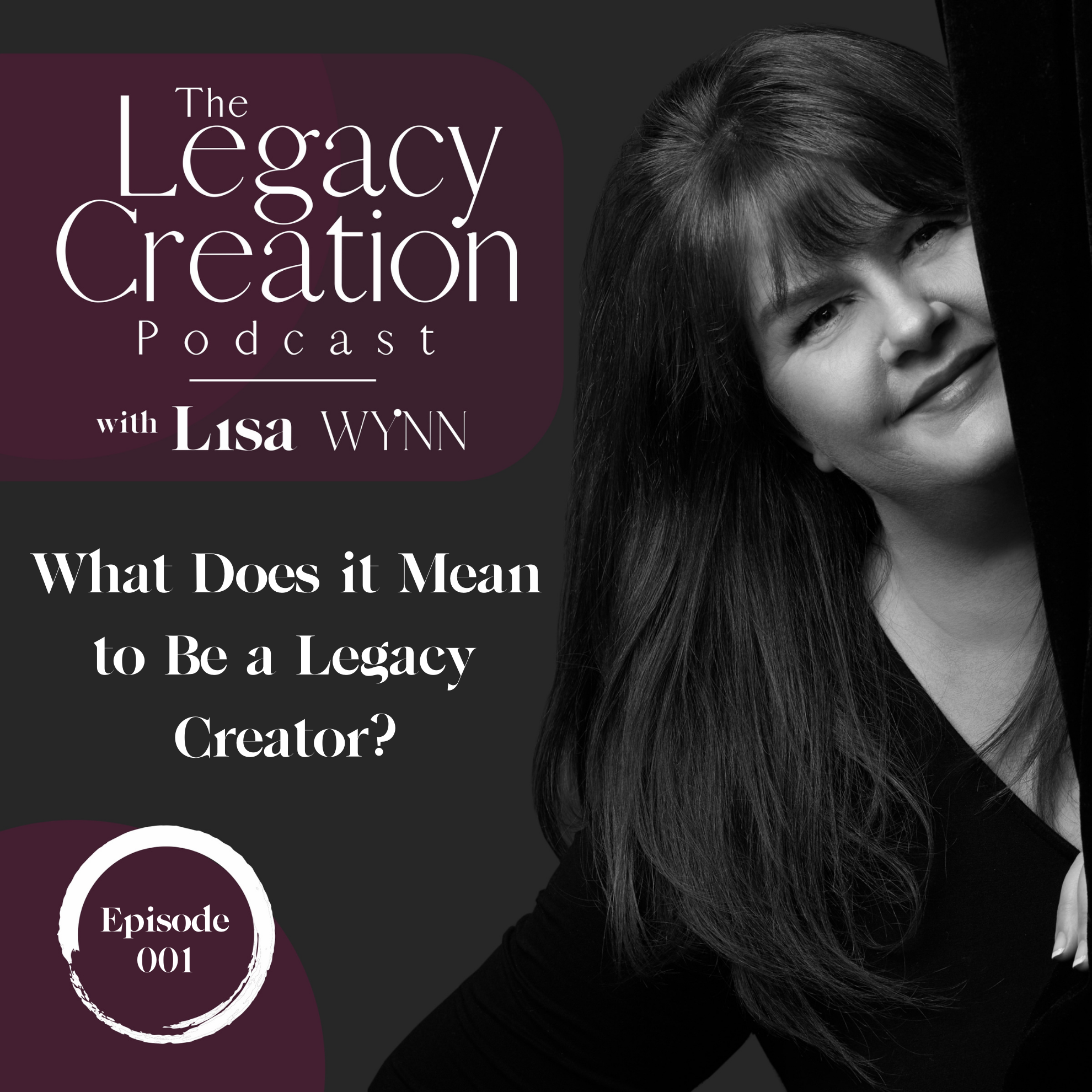 The Legacy Creation Podcast