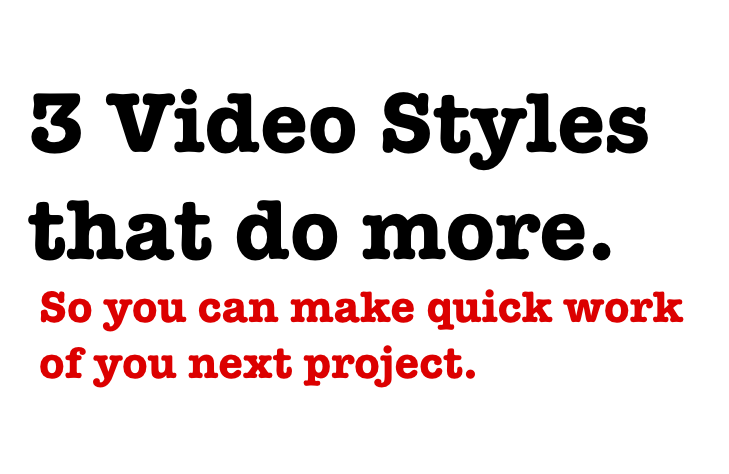 3 Video Production Styles That Do More
