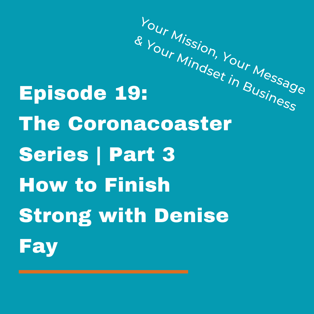 Your Mission, Your Message and Your Mindset in Business