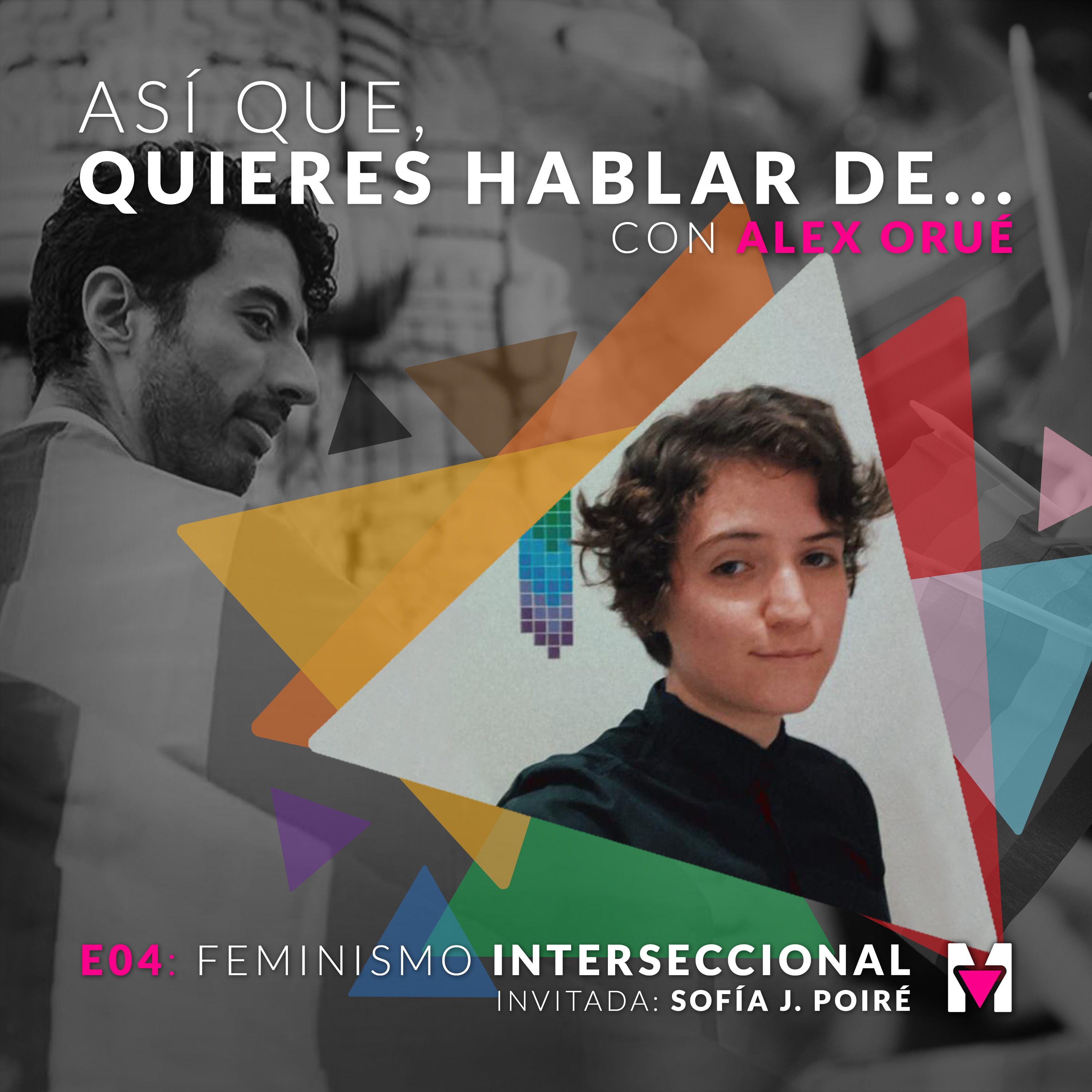 Así que quieres hablar de... con Alex Orué