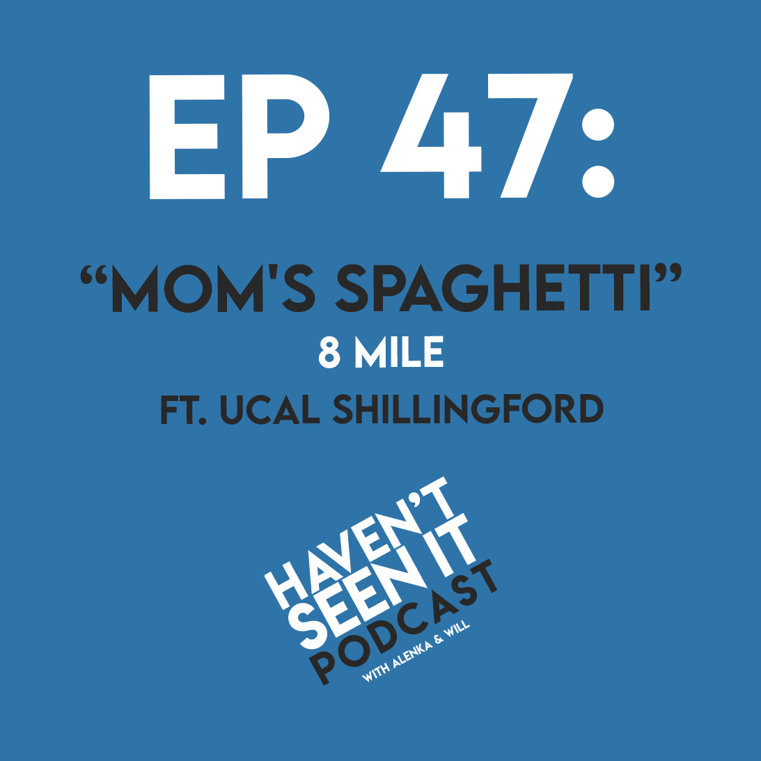 Haven\'t Seen It Podcast