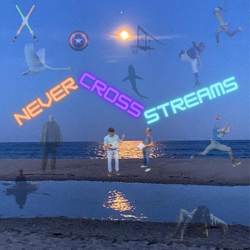 Never Cross Streams