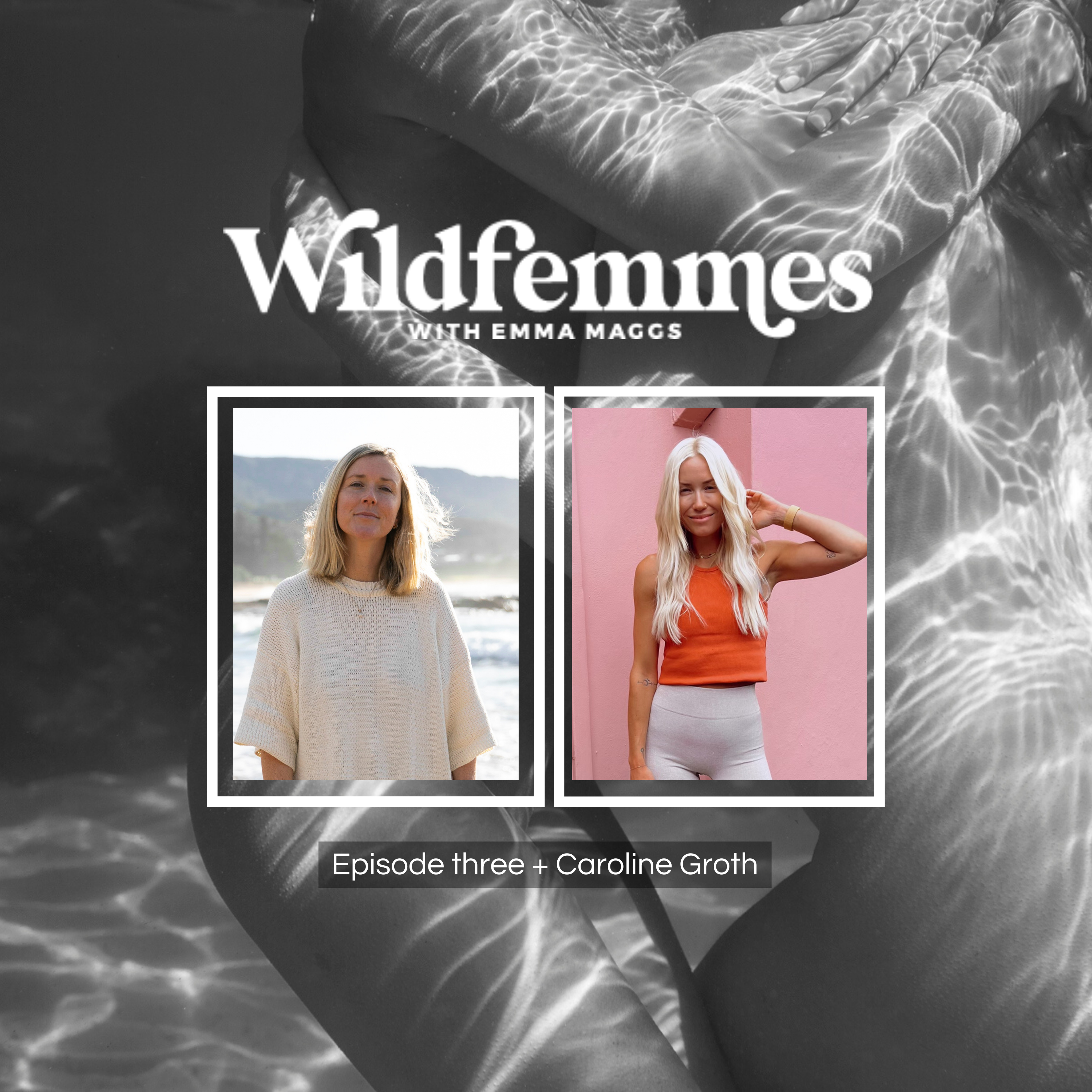 Wildfemmes with Emma Maggs