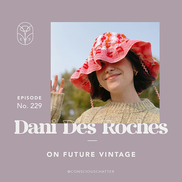 DANI DES ROCHES OF PICNICWEAR ON STATEMENT PIECES + FUTURE VINTAGE OVER FUTURE GARBAGE
