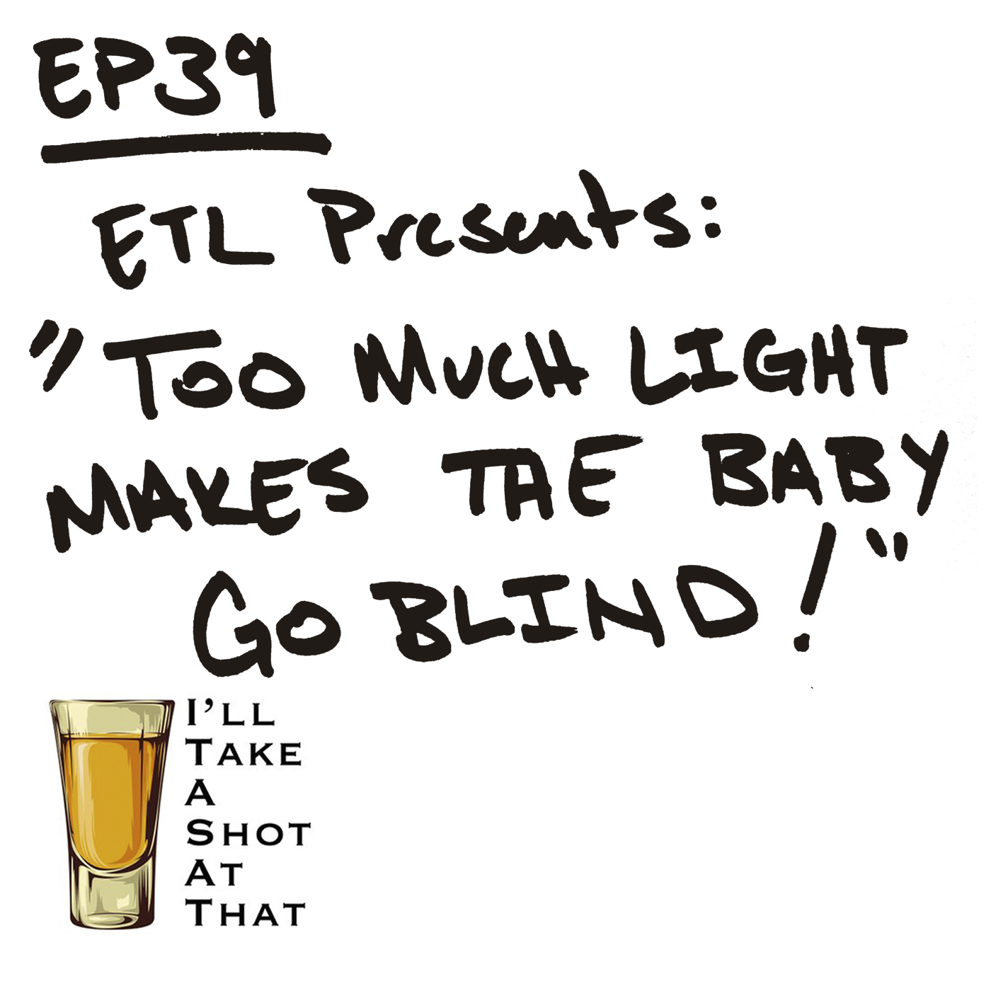I\'ll Take A Shot At That