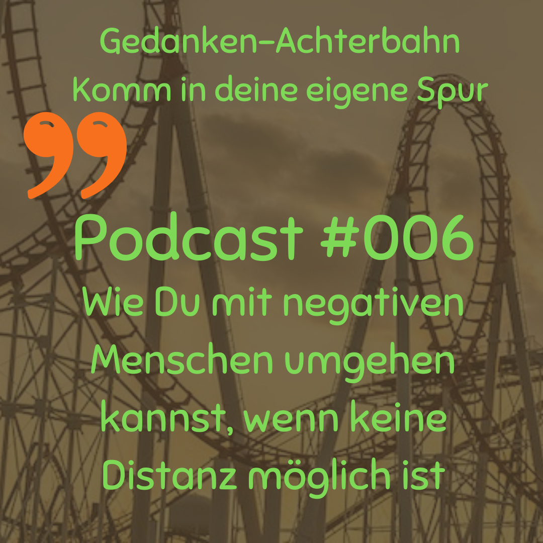 Gedanken-Achterbahn Komm in Deine eigene Spur