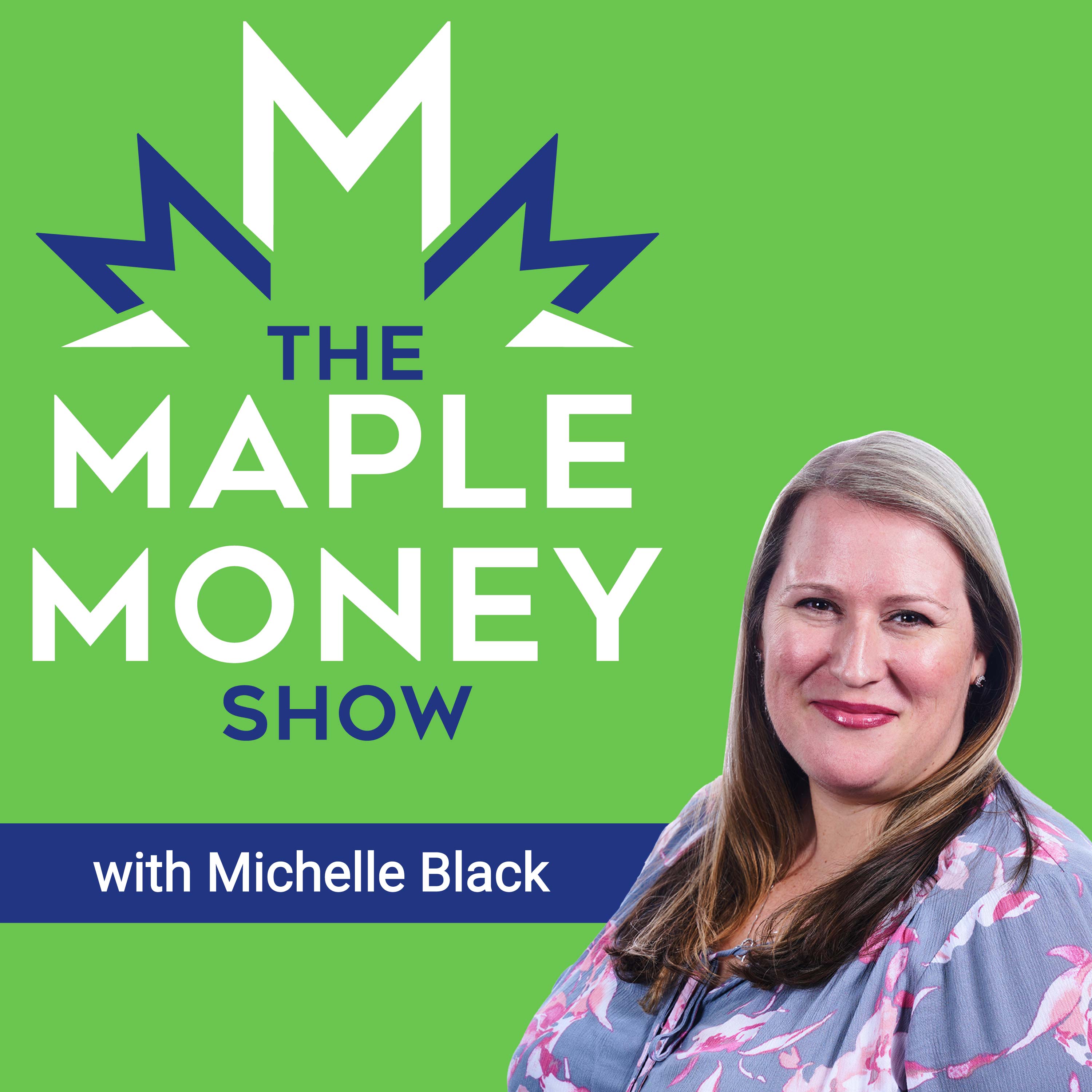 The MapleMoney Show