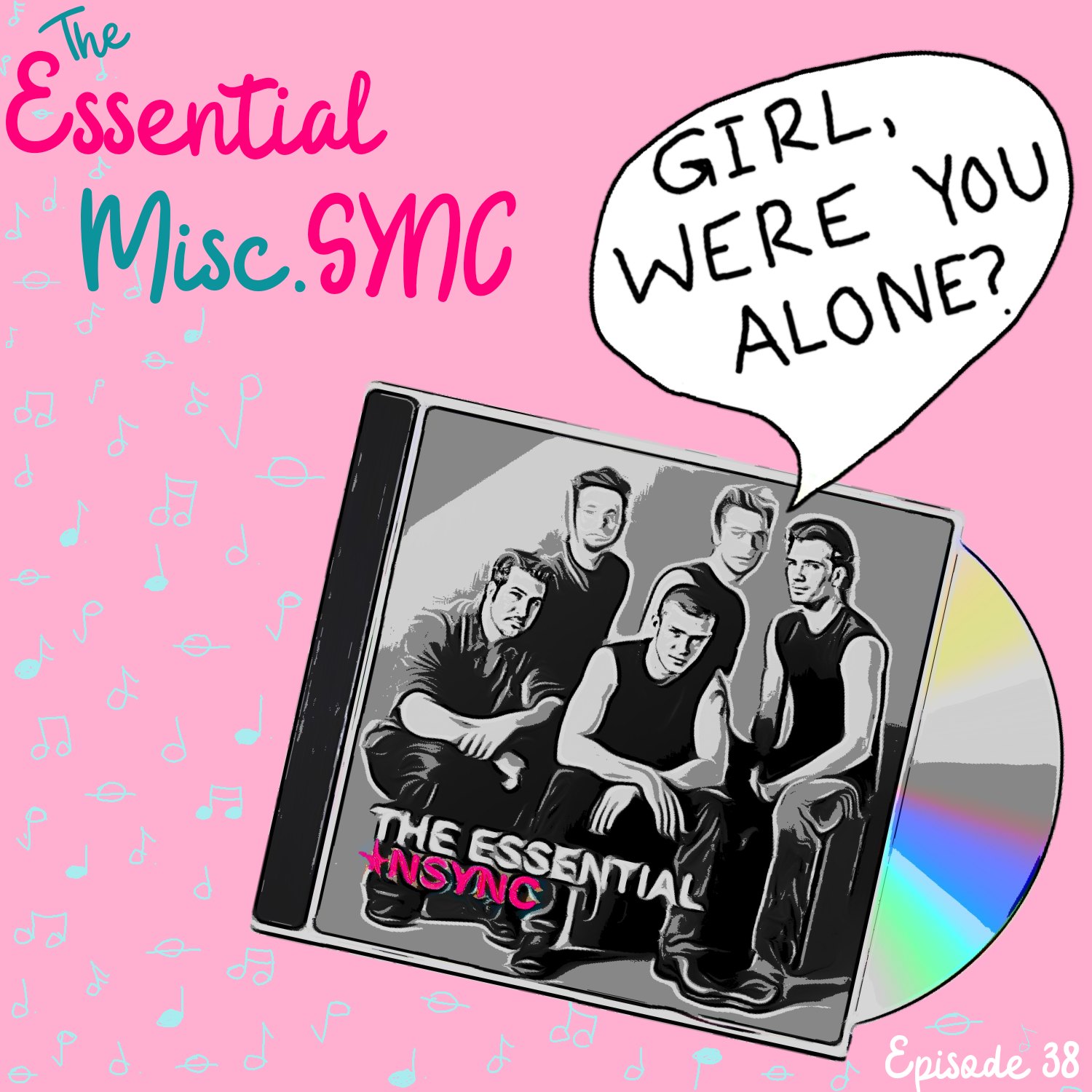 Girl Were You Alone? An *NSYNC Podcast