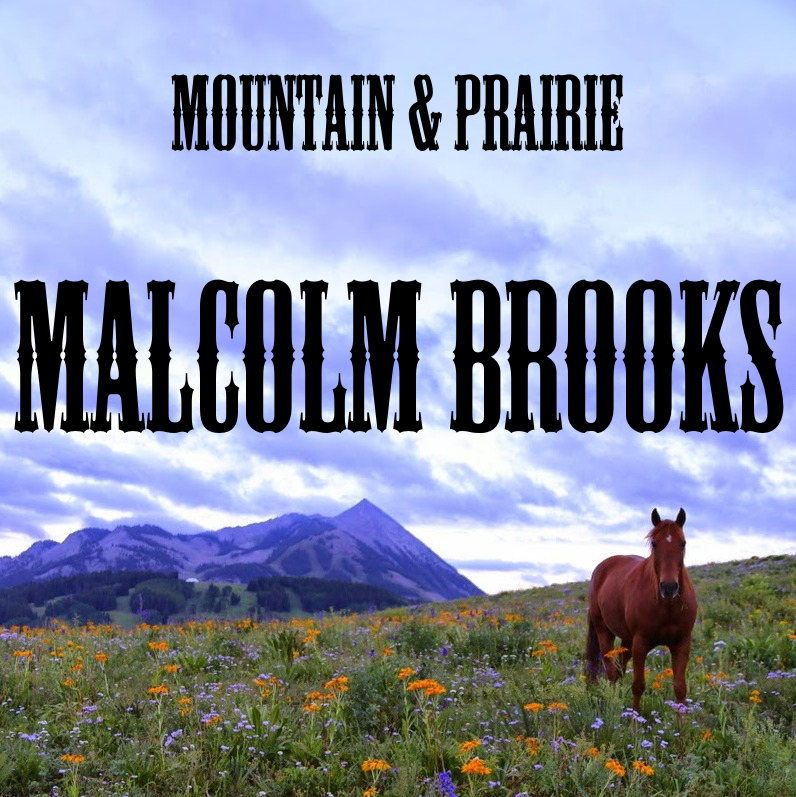 Malcolm Brooks - Epic Tales from the American West