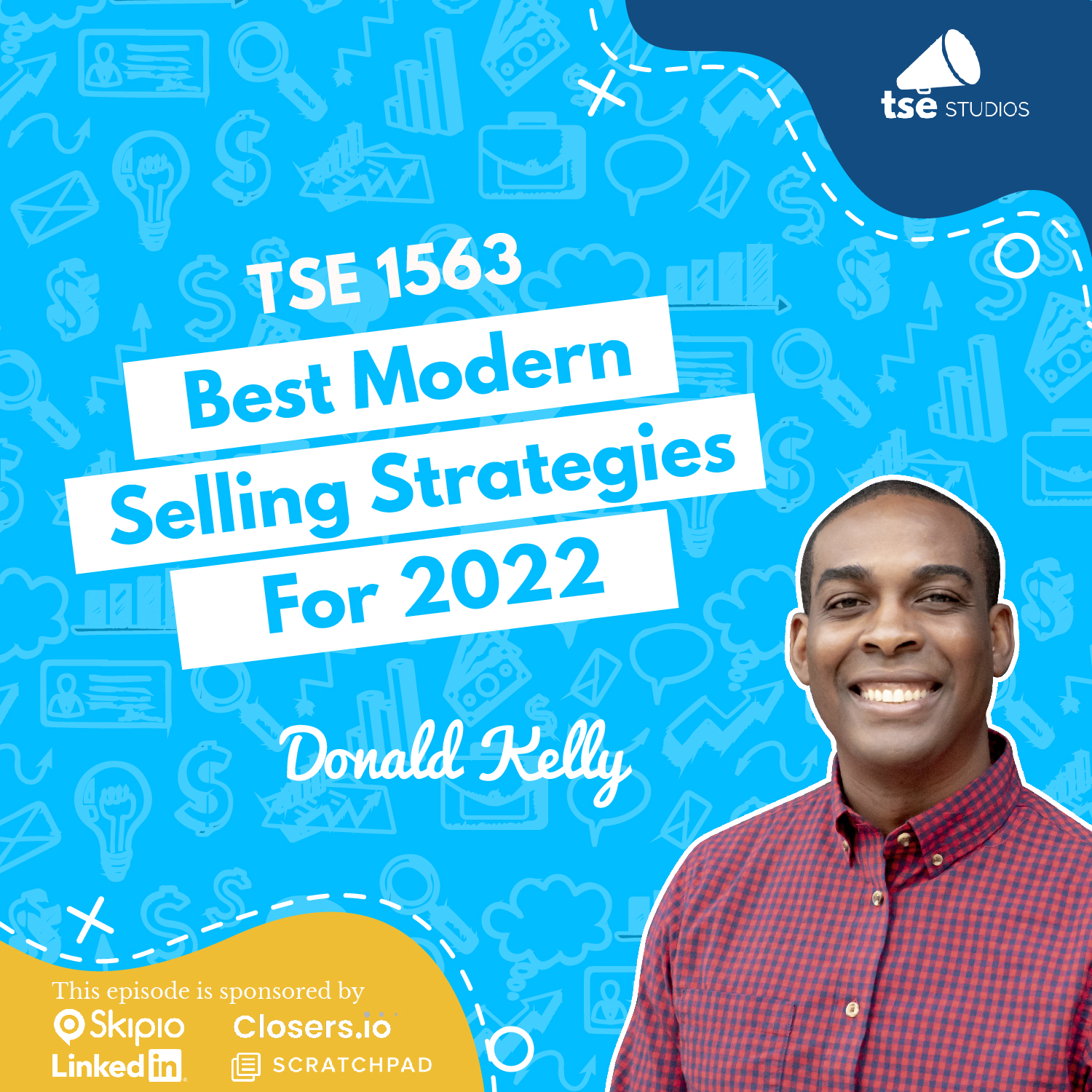 Donald Kelly | Best Modern Selling Strategies For 2022