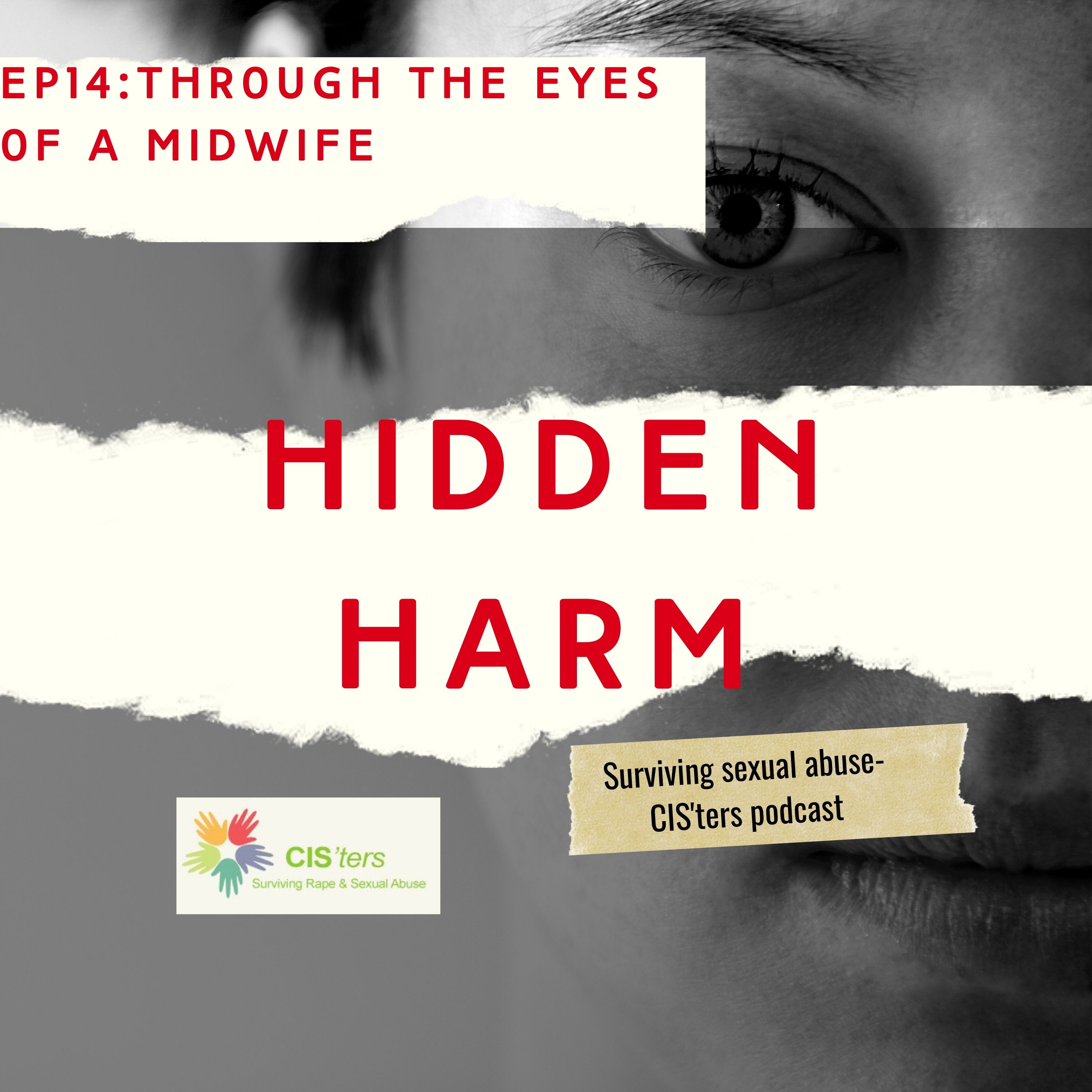 CIS\'ters\' podcast- Hidden Harm