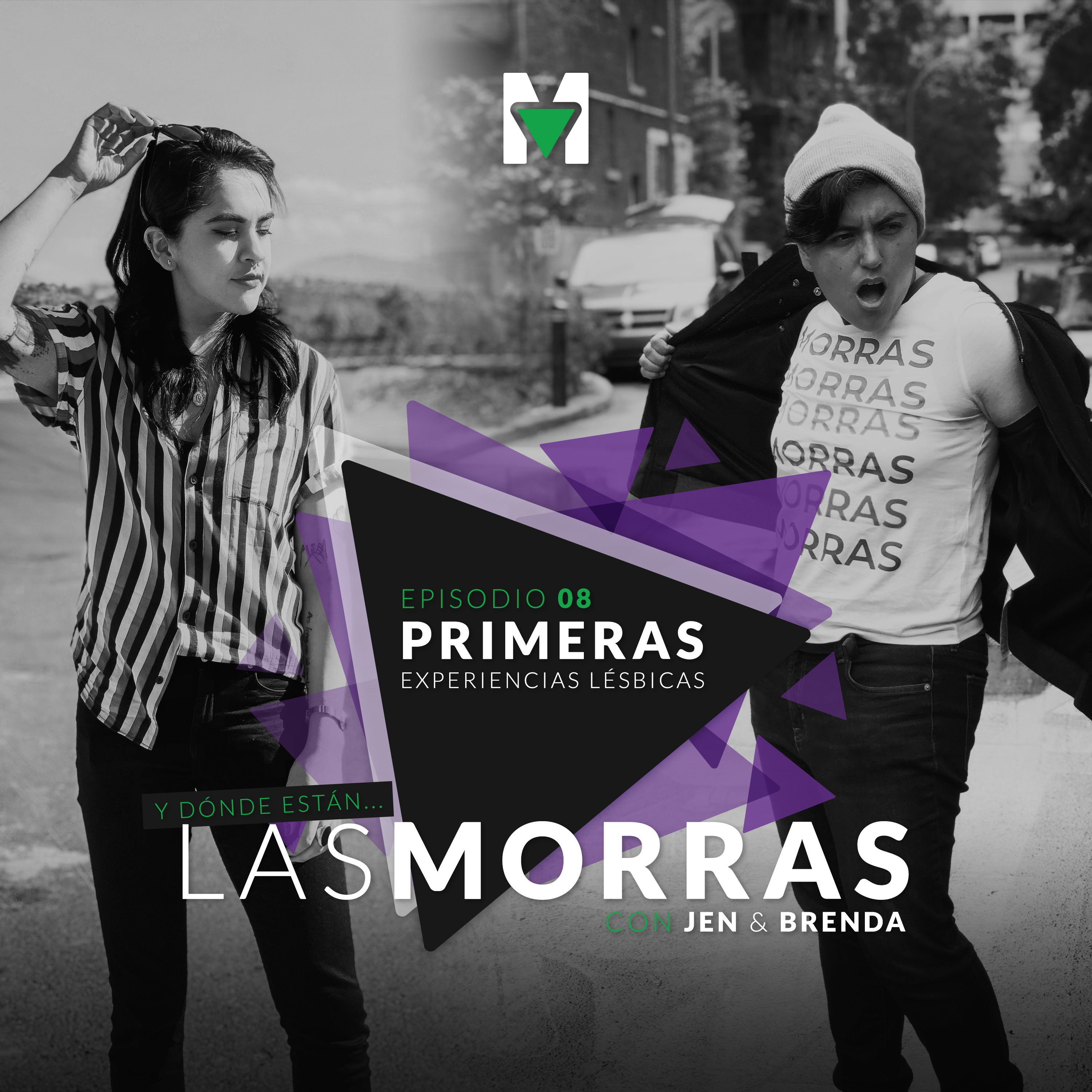 ¿Y dónde están las morras? con Jen & Brenda