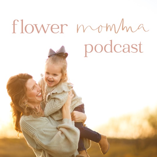 The Flower Momma Podcast with Jenny Lee Hines