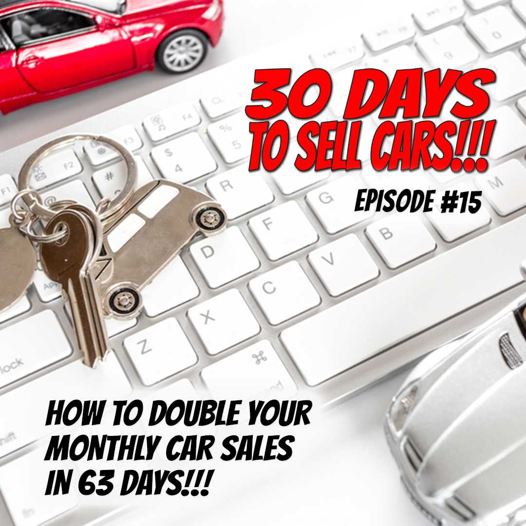 30 Days To Sell Cars Podcast