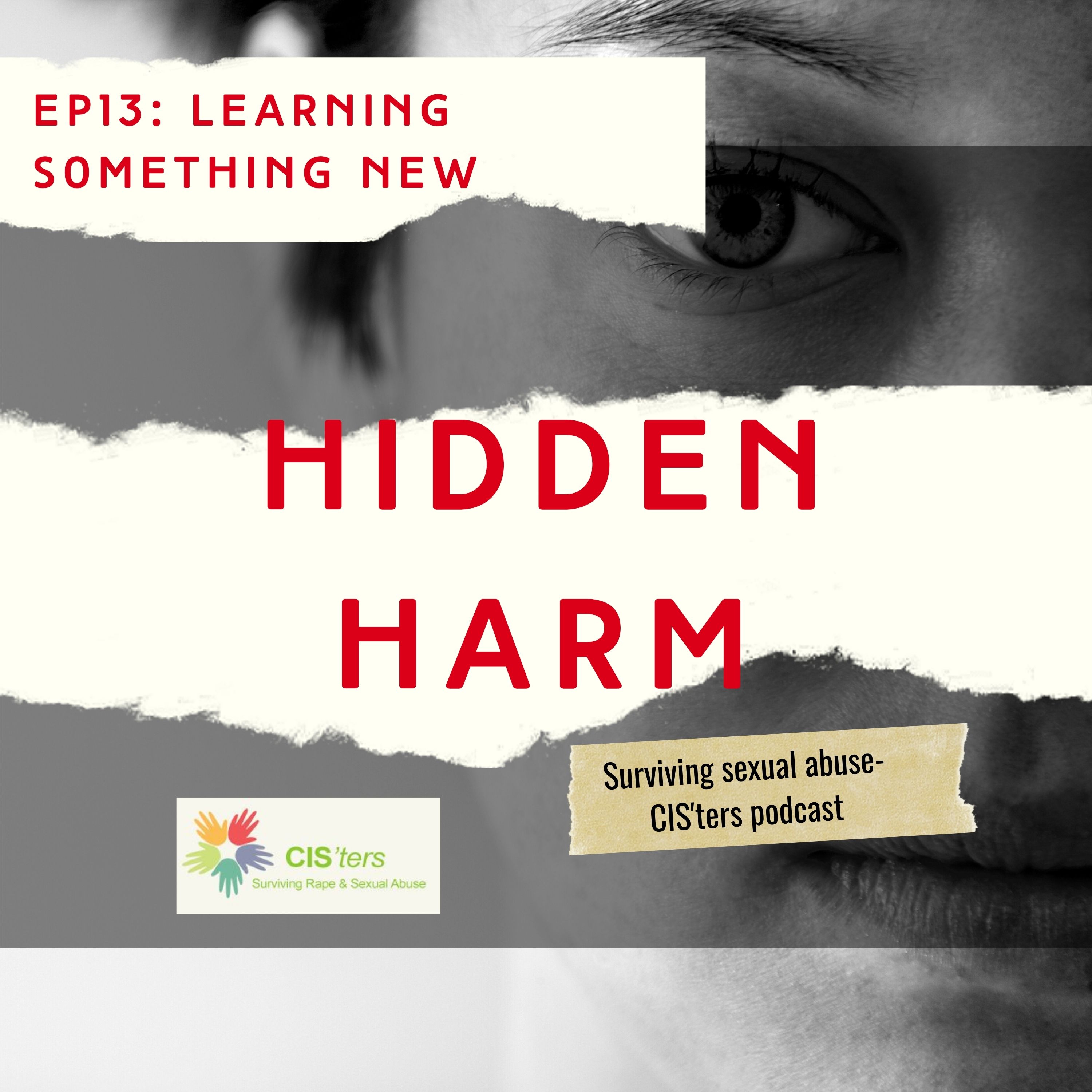 CIS\'ters\' podcast- Hidden Harm
