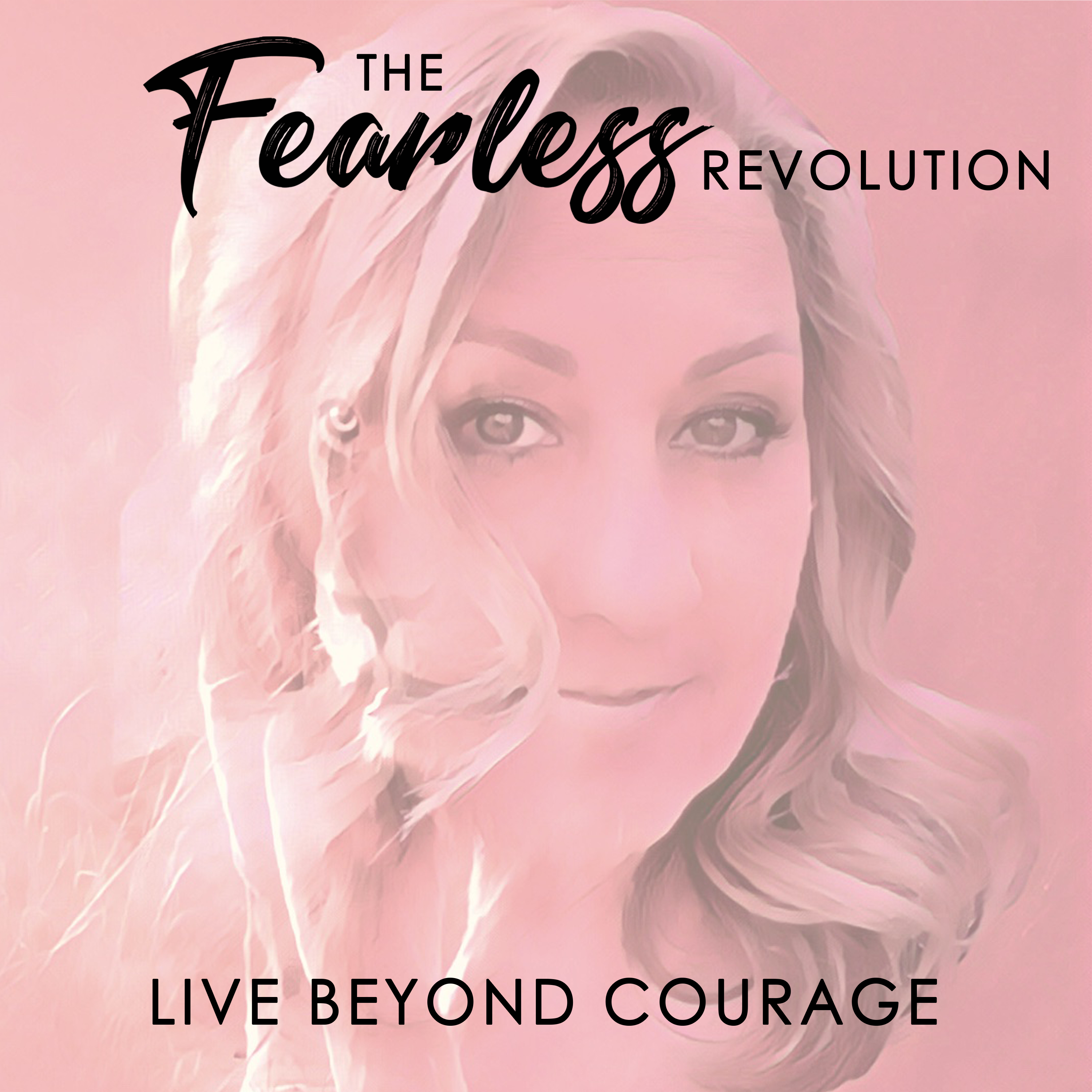 The Fearless Revolution