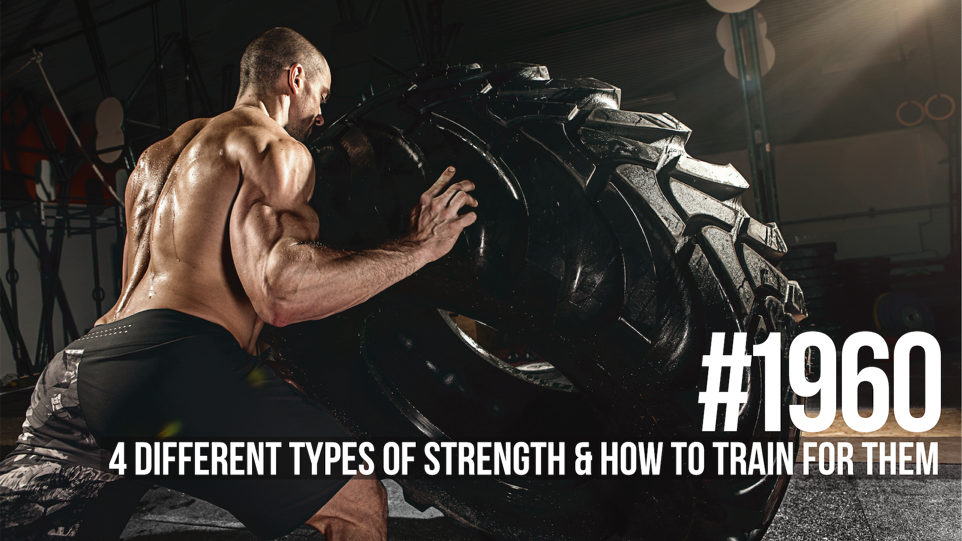 1960: Four Different Types of Strength and How to Train for Them