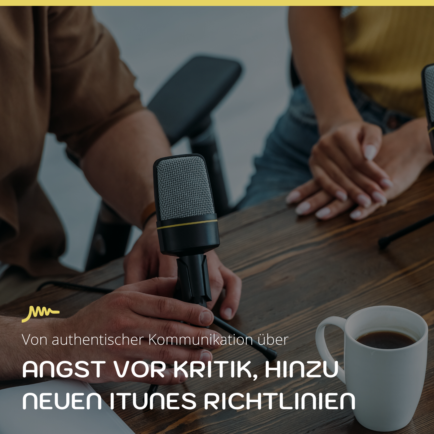 Von authentischer Kommunikation, über Angst vor Kritik, hinzu den neuen iTunes Richtlinien
