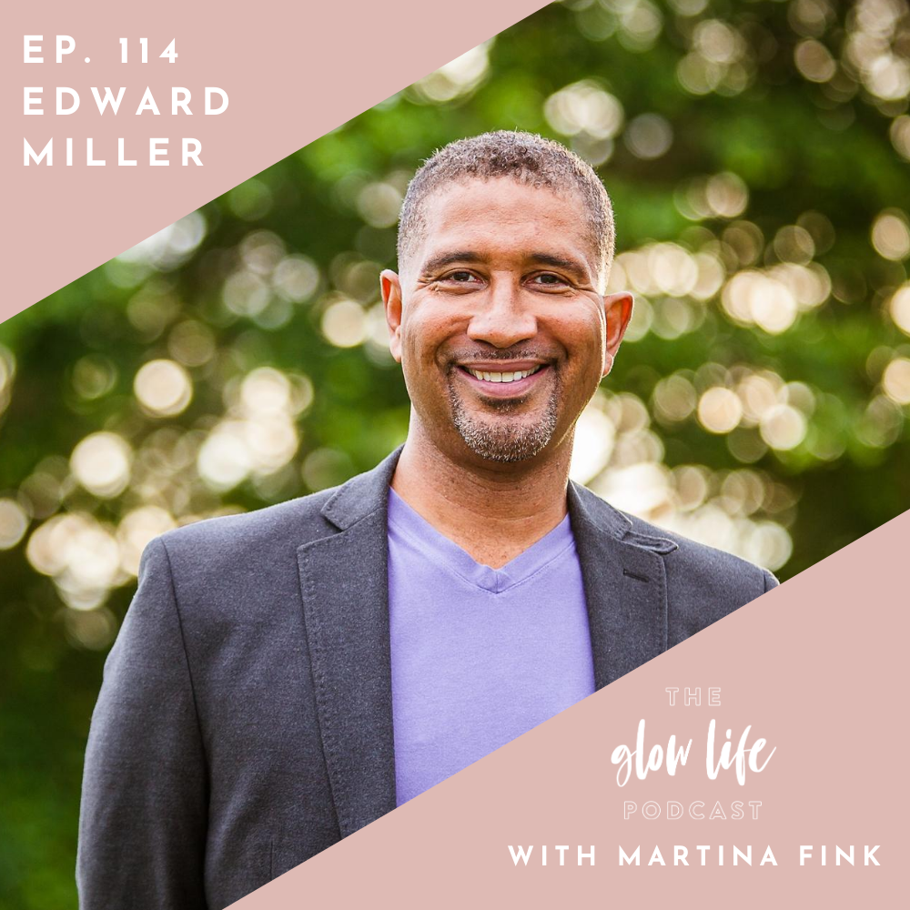 #114 Eliminating Suffering Through Forgiveness with Edward Miller