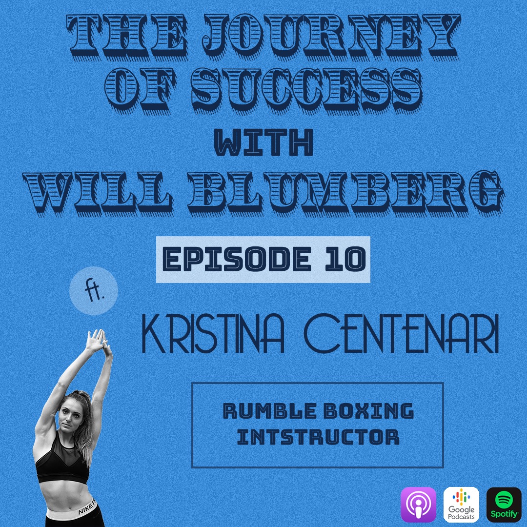 The Journey of Success with Will Blumberg