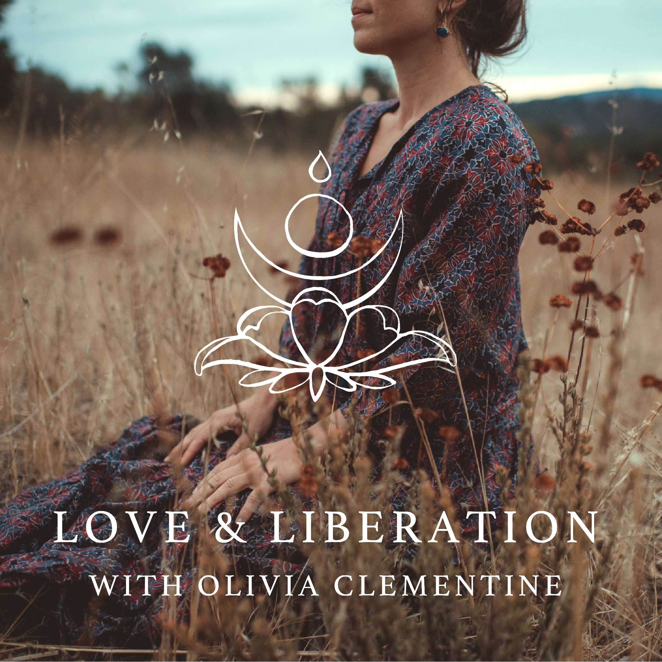 Love & Liberation with Olivia Clementine