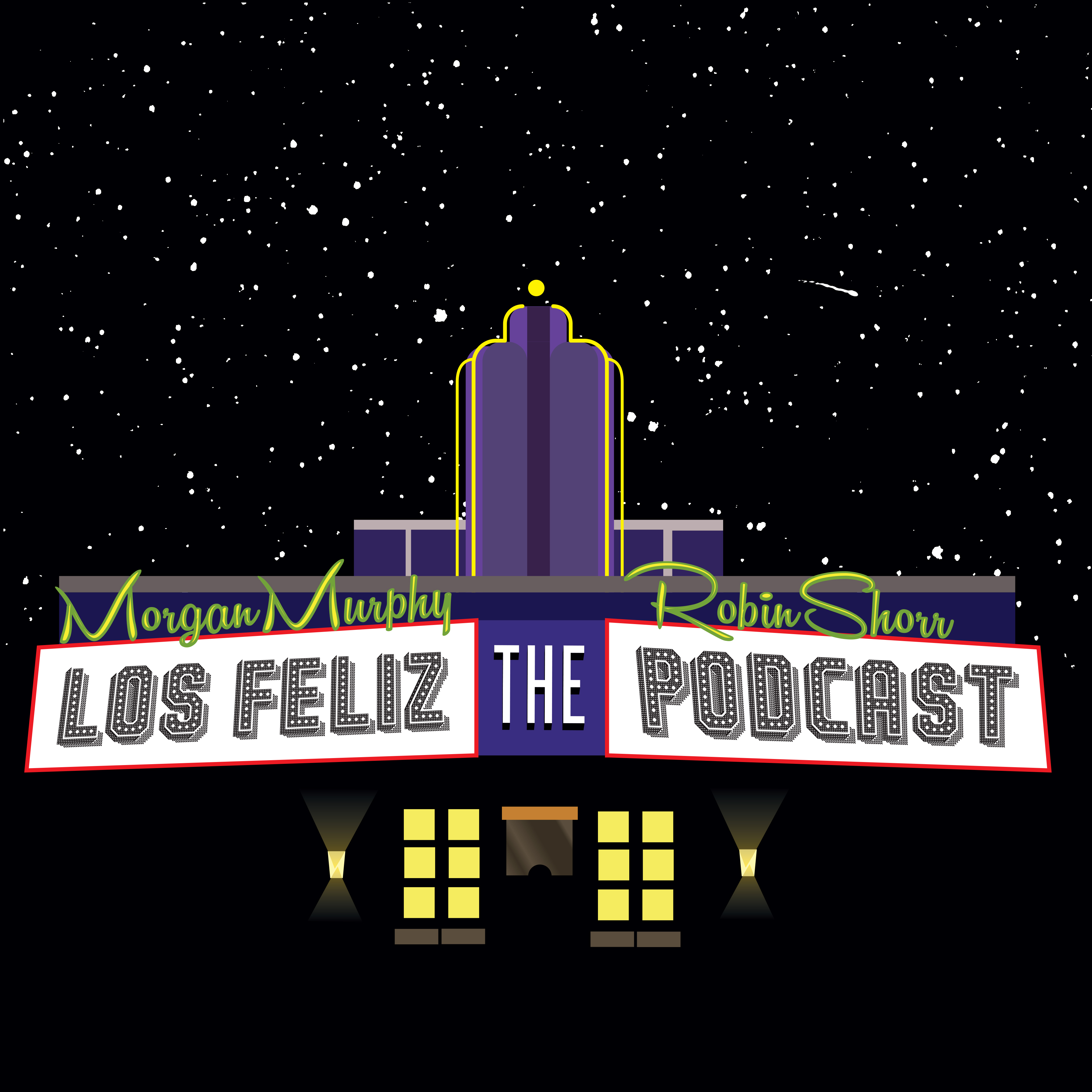 Los Feliz: The Podcast