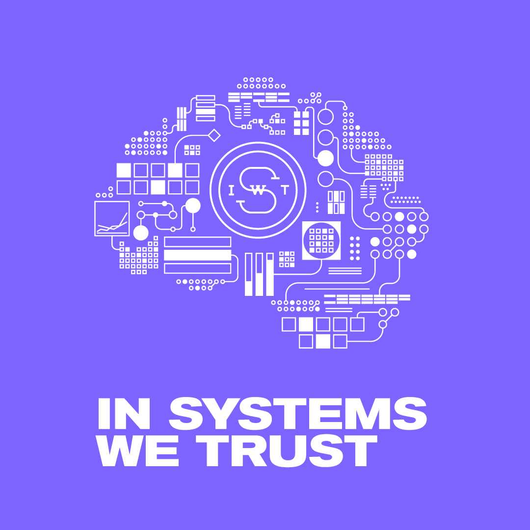 In Systems We Trust
