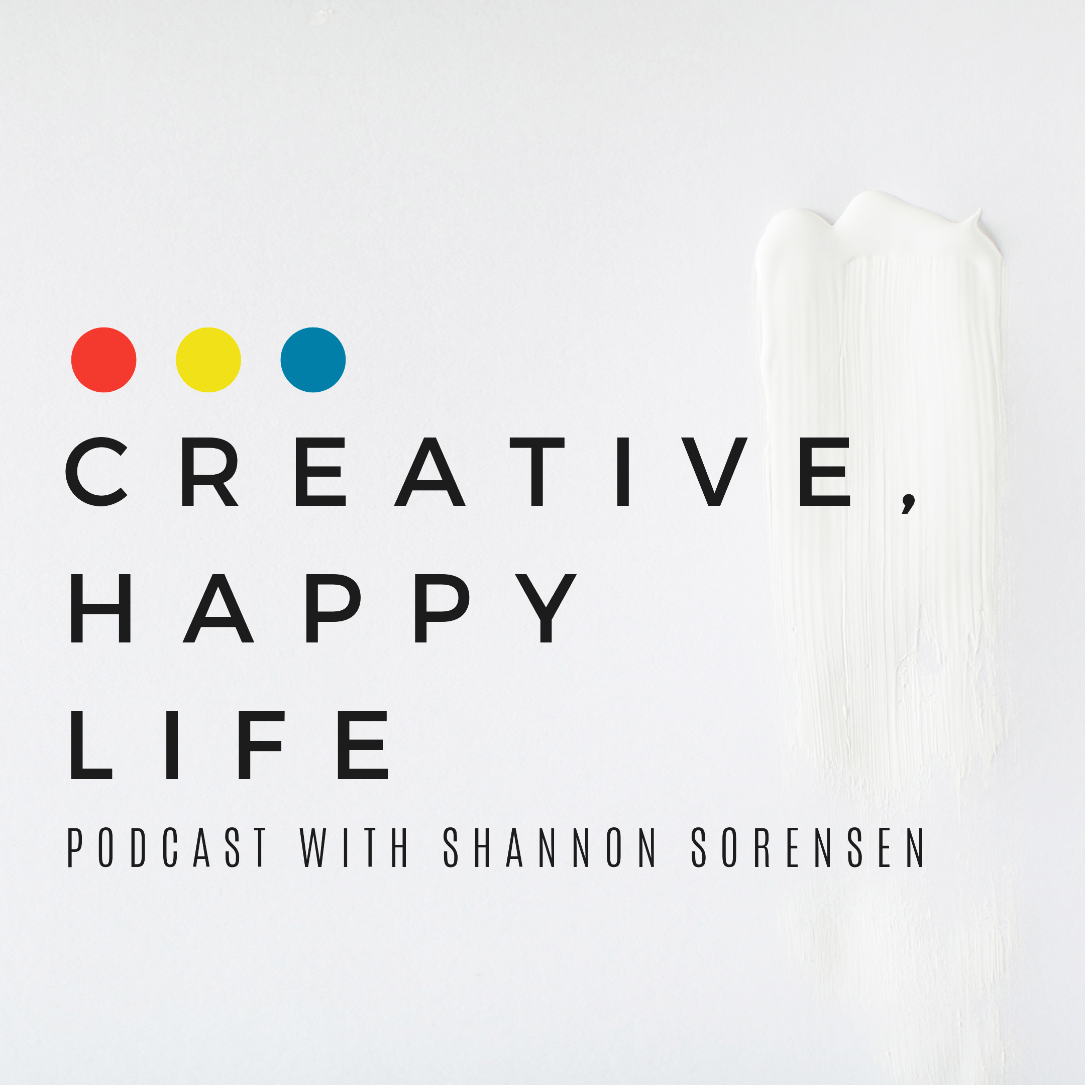 Creative, Happy Life Podcast