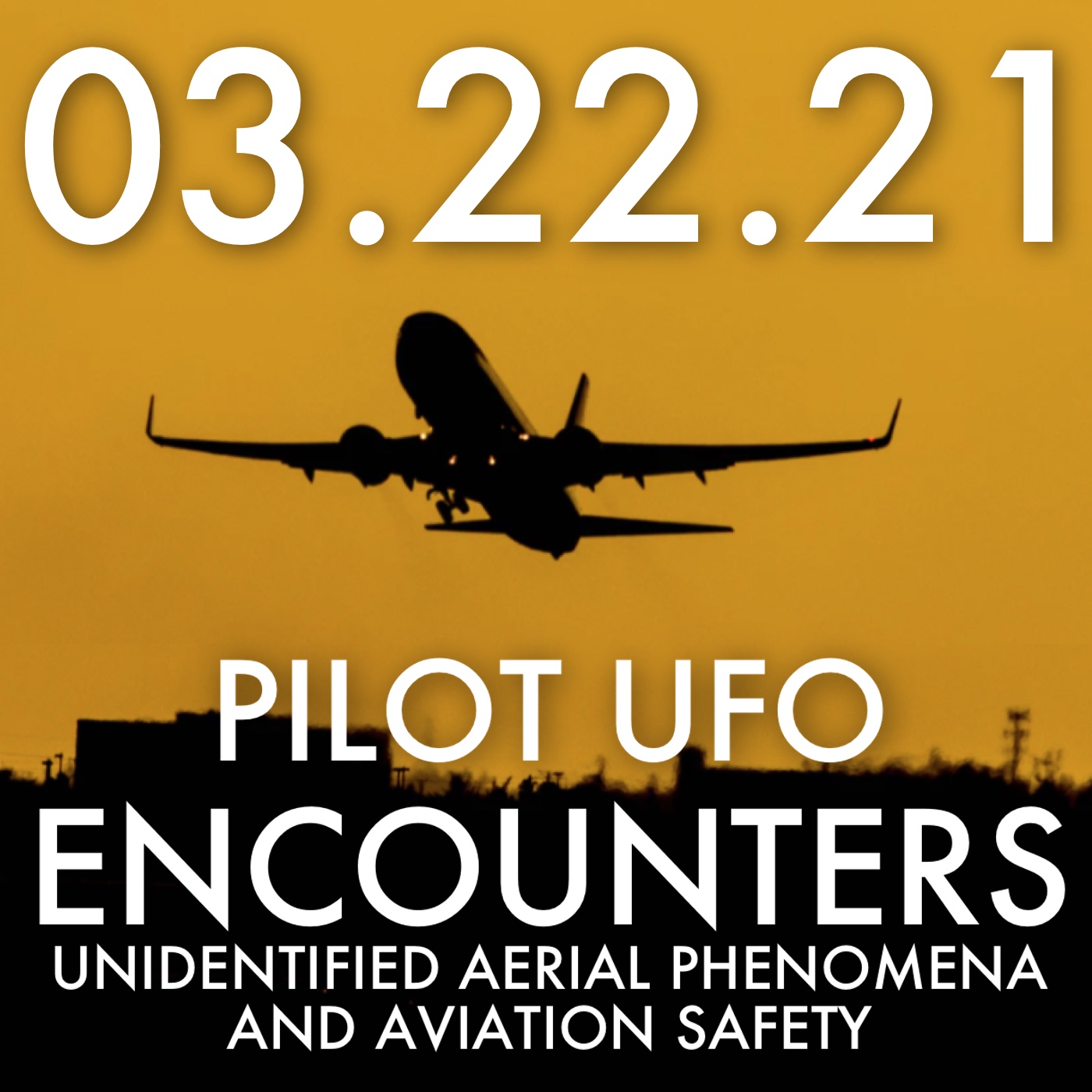 Pilot UFO Encounters: UAP and Aviation Safety