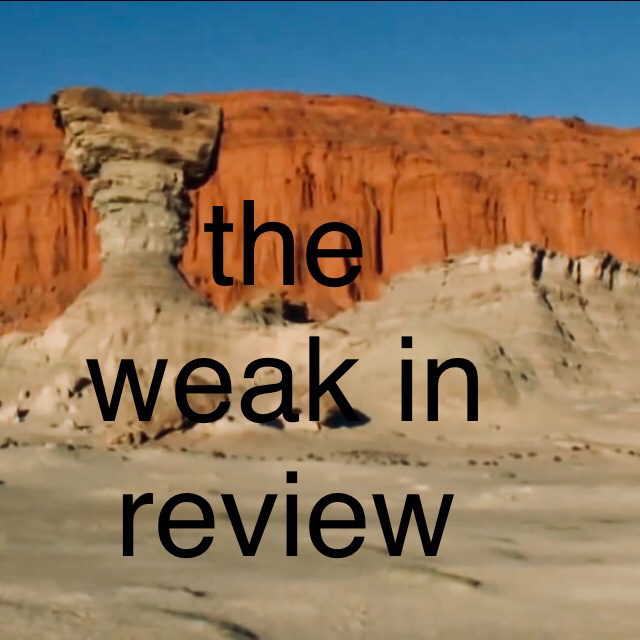 The Weak in Review