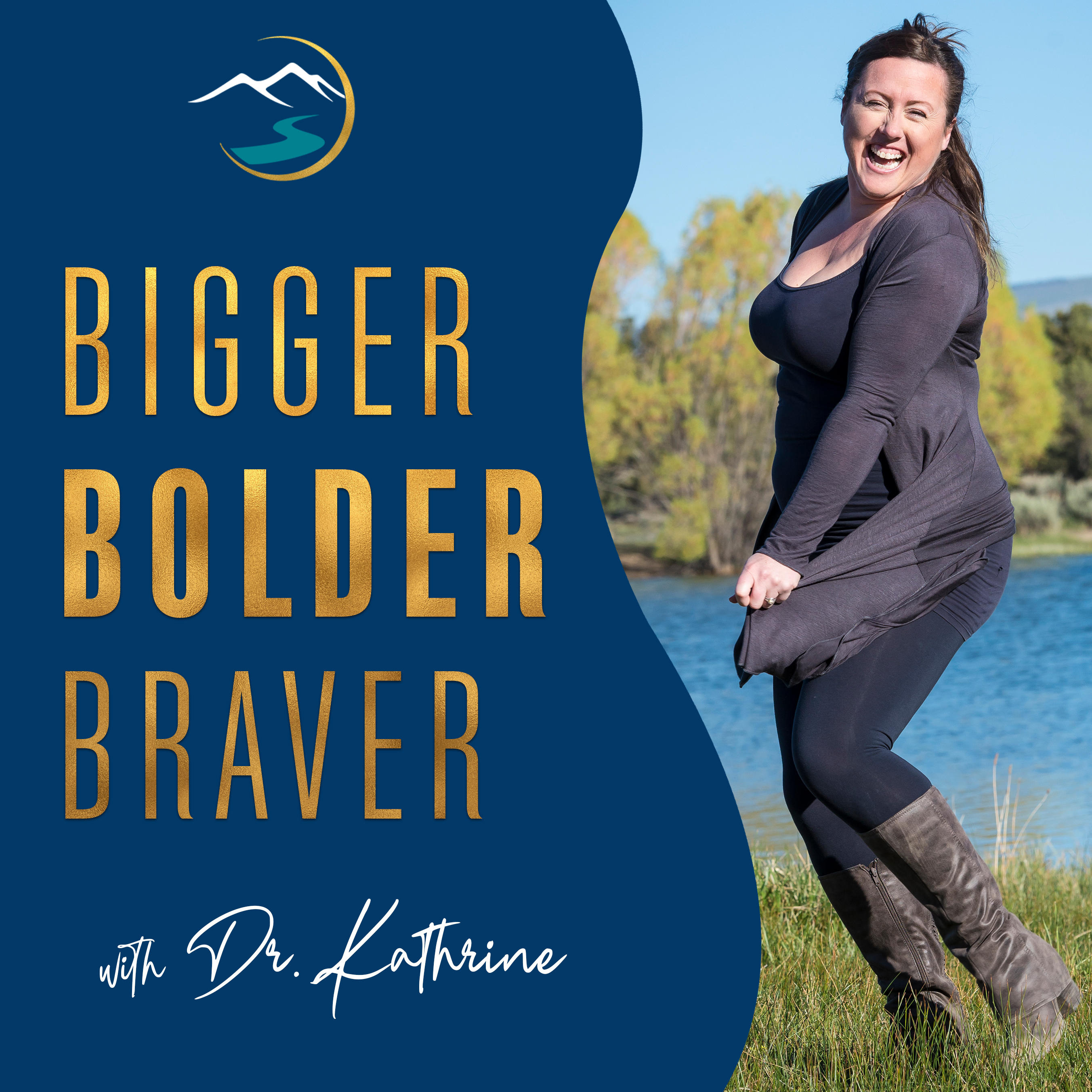 Bigger, Bolder, Braver