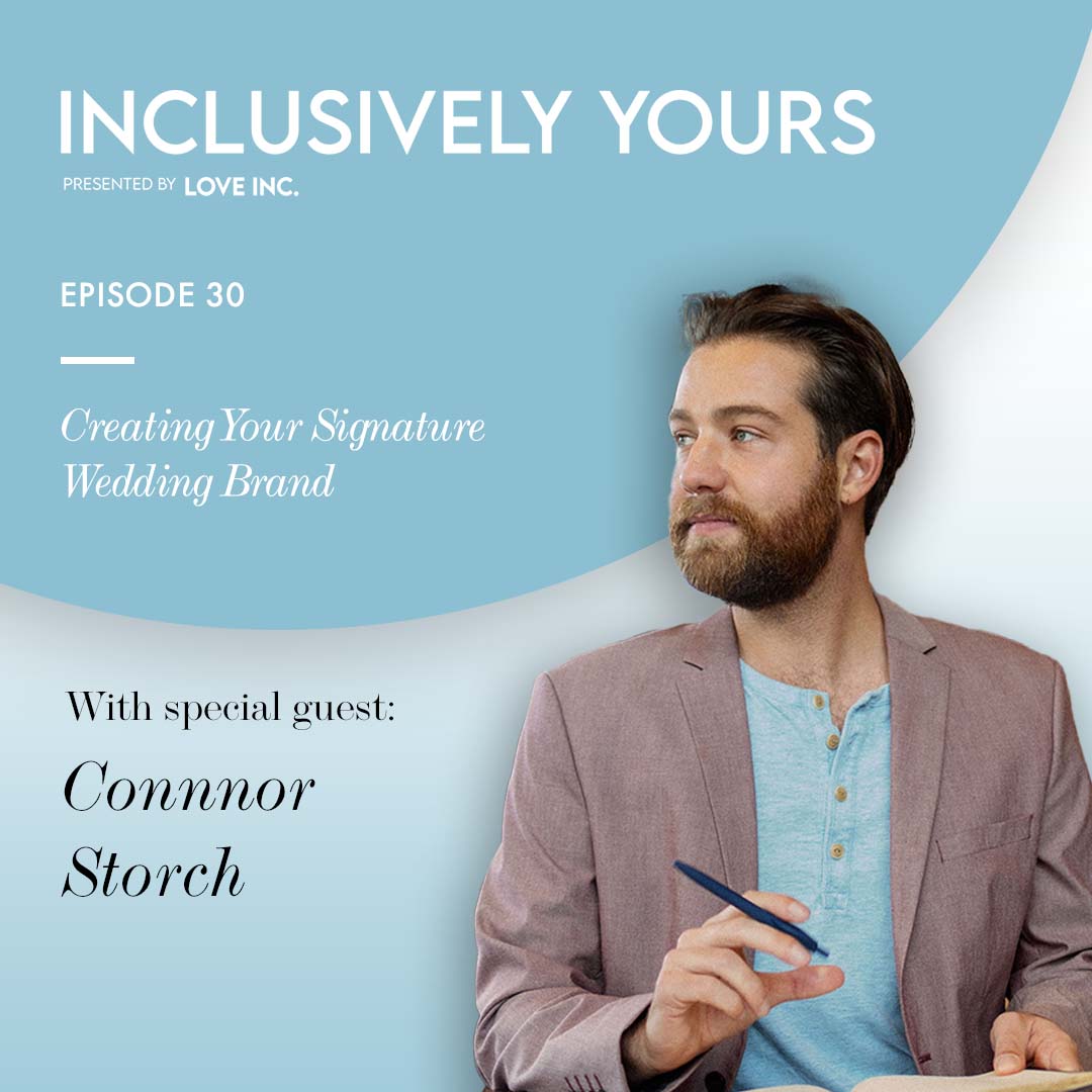 Inclusively Yours - A Wedding Planning Podcast